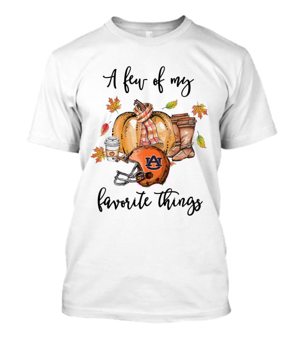 A Few Of My Favorite Things Auburn Tigers Football Helmet Pumpkin Autumn Leaves Boots Scarf Coffee T-Shirt