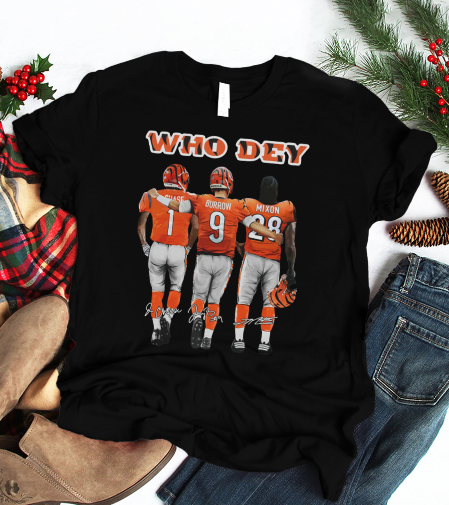 WHO DEY Chase Burrow Mixon Bengals Football Team T-Shirt