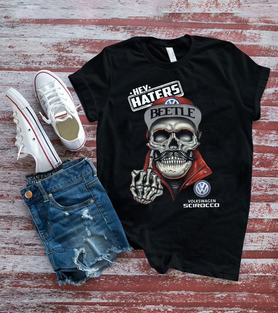 Hey Haters Beetle Volkswagen Scirocco Skull T-Shirt