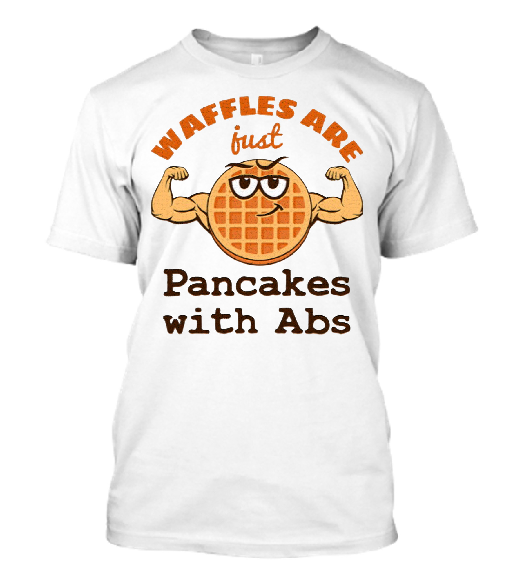 Waffles Are Just Pancakes With Abs Flexing Muscular Cartoon Breakfast T-Shirt