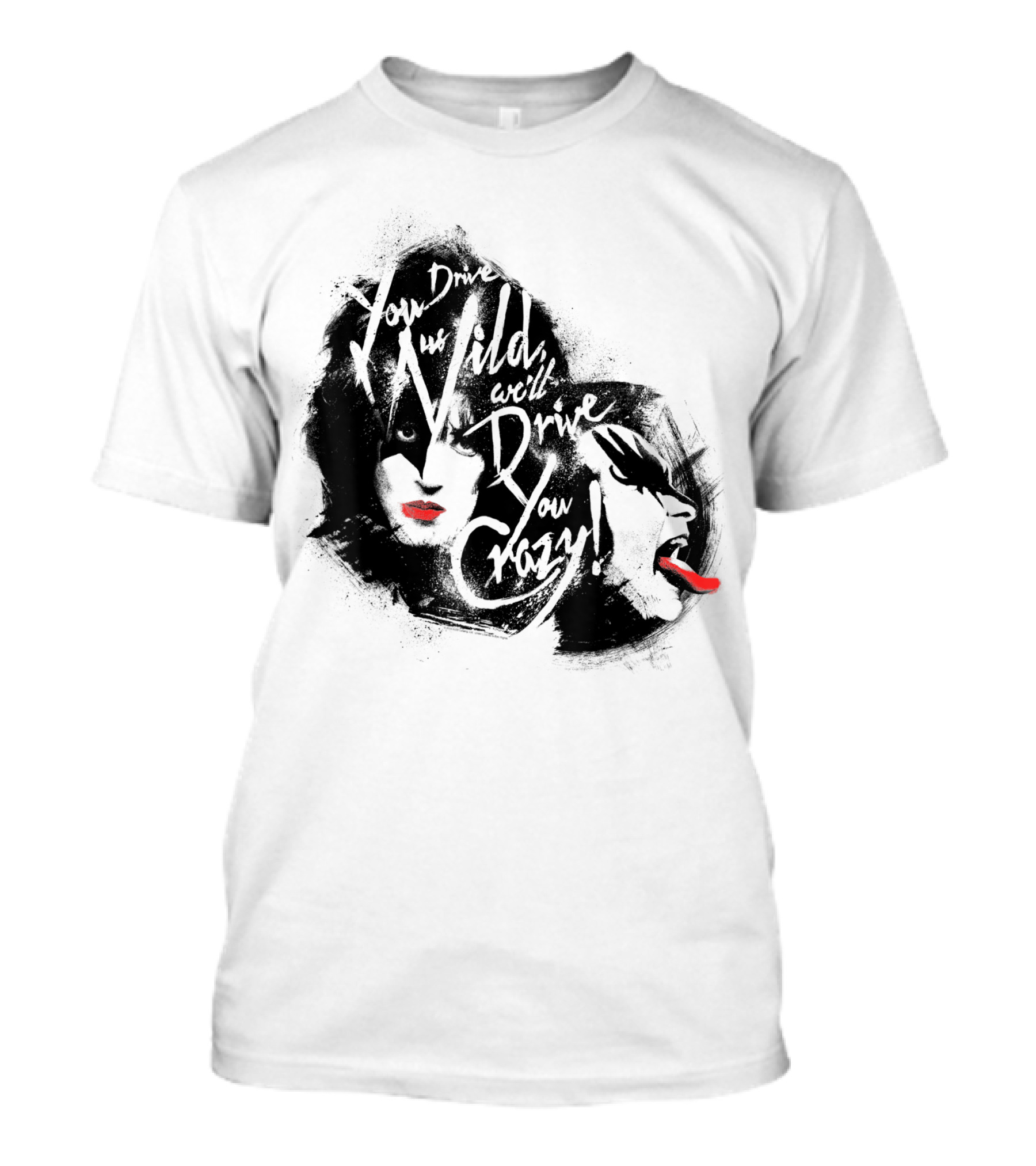 KISS You Drive Us Wild Crazy Faces Red Lips T-Shirt