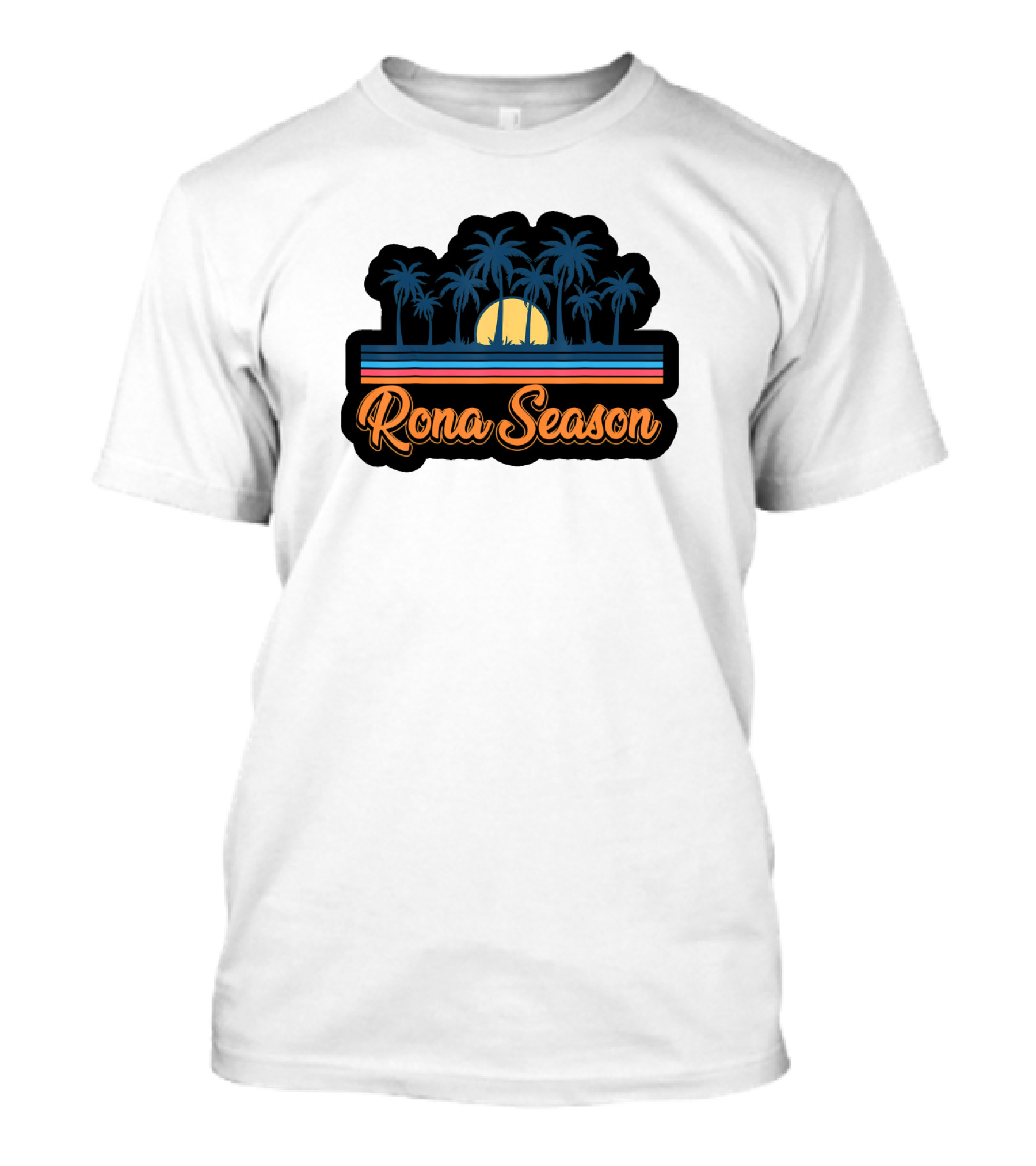 Rona Season Tropical Sunset Palm Trees T-Shirt