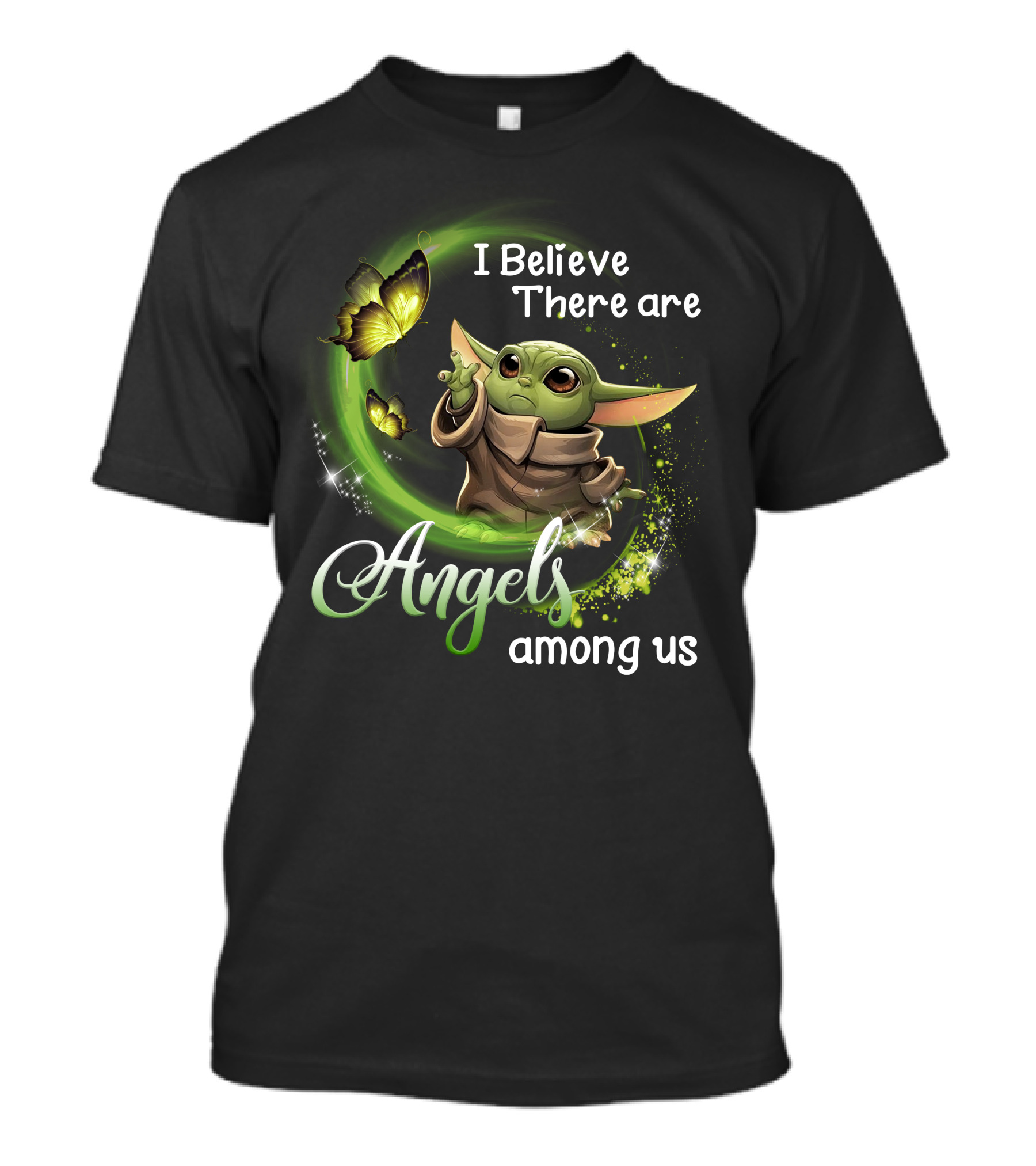 I Believe There Are Angels Among Us Baby Yoda With Butterflies T-Shirt