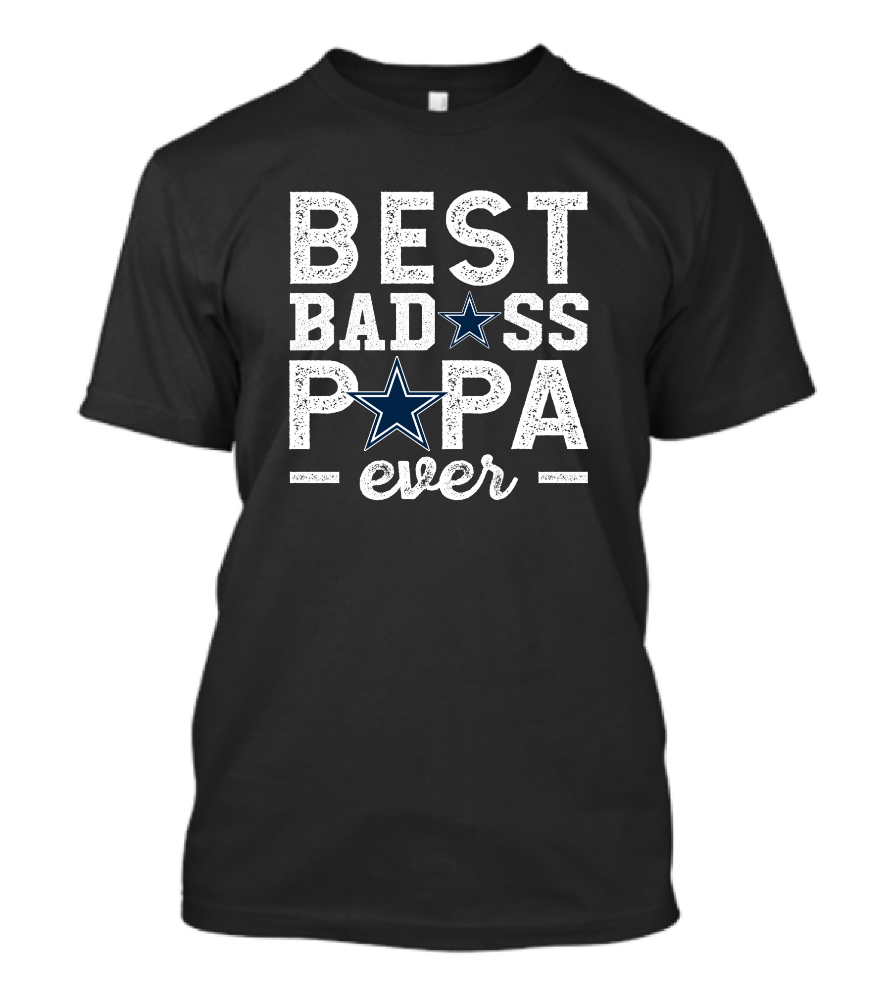 BEST BADASS PAPA EVER Cowboys T-Shirt