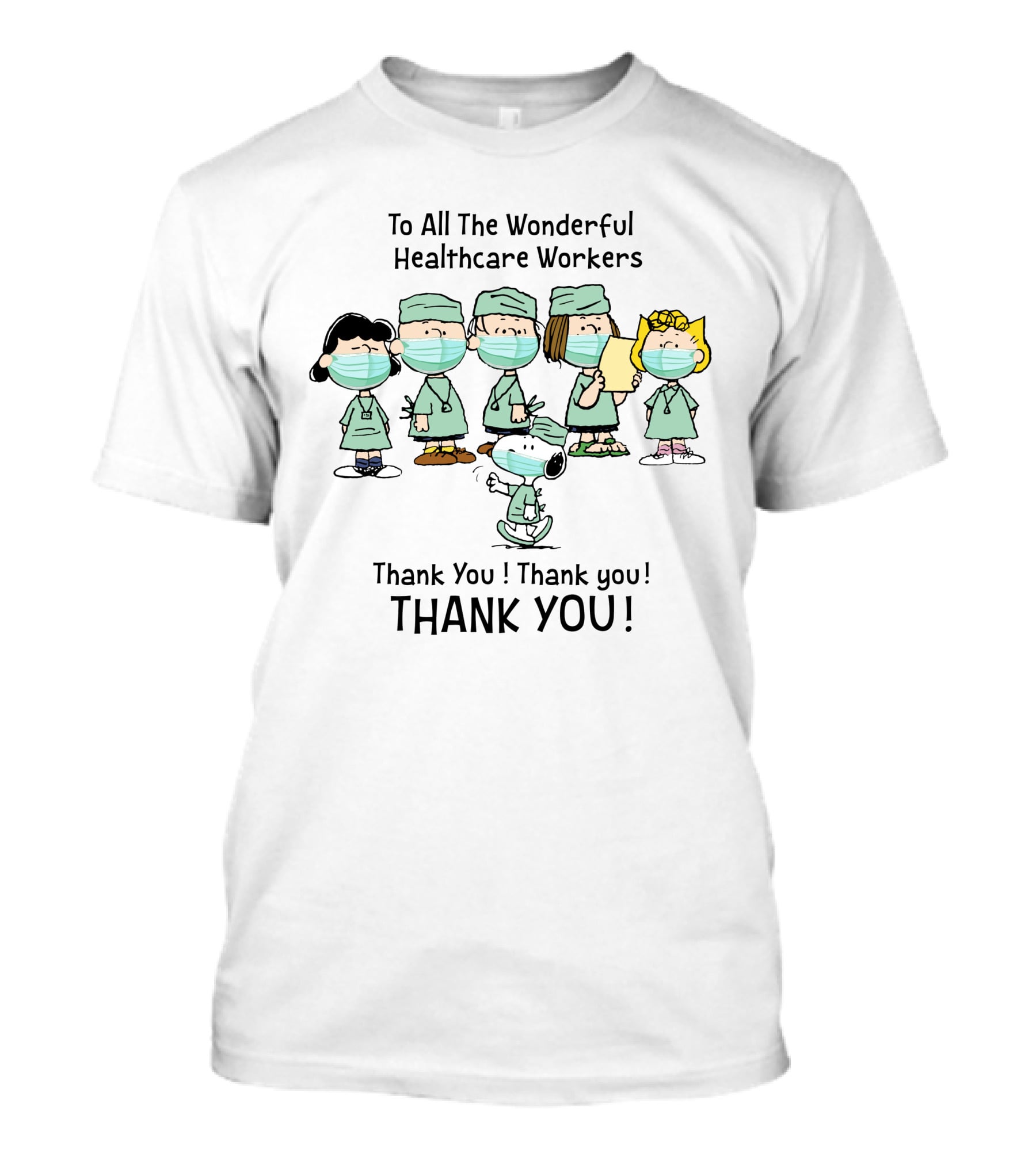 To All The Wonderful Healthcare Workers Thank You Thank You Thank You T-Shirt