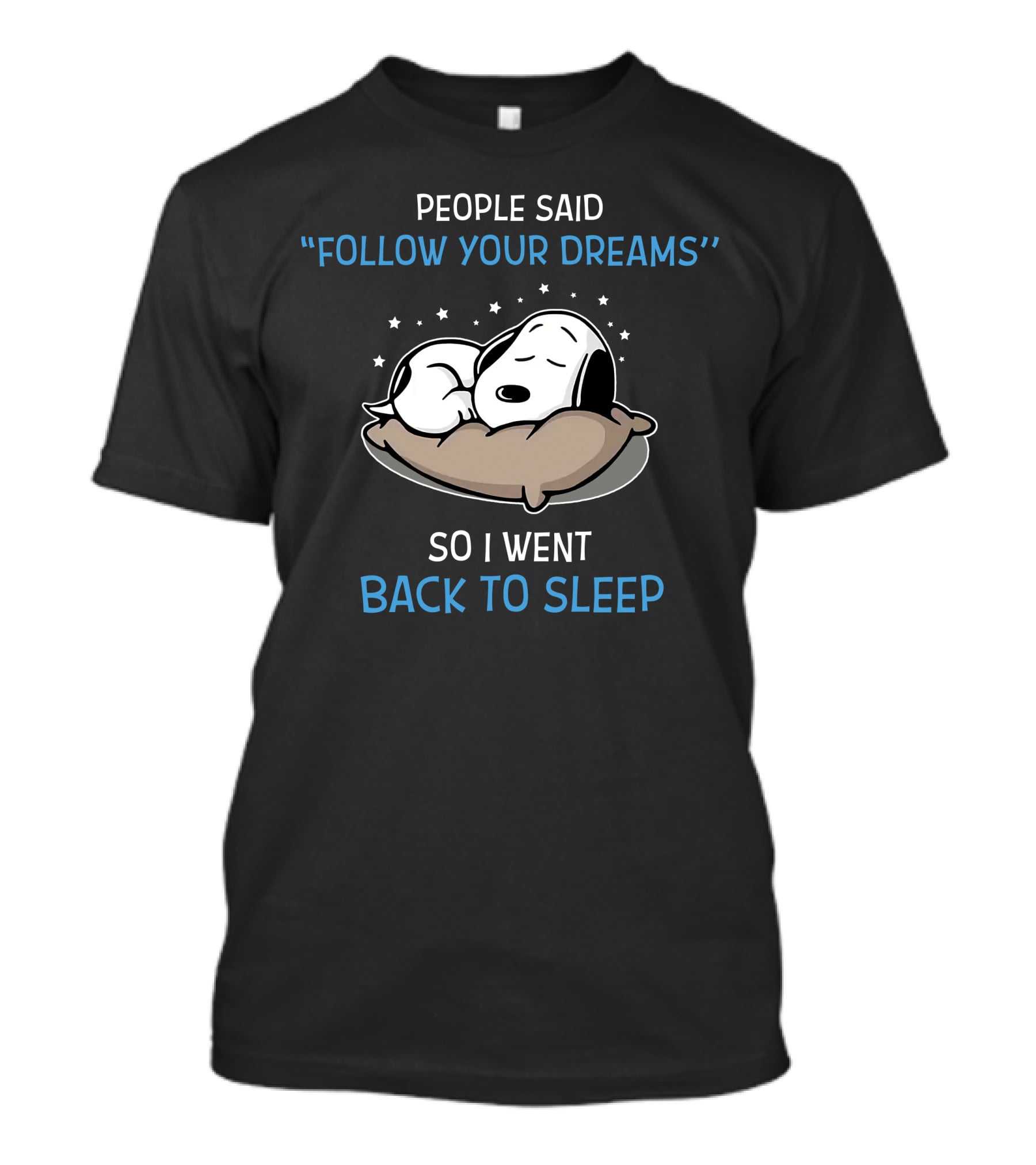 Follow Your Dreams Back To Sleep Snoopy Peanuts T-Shirt