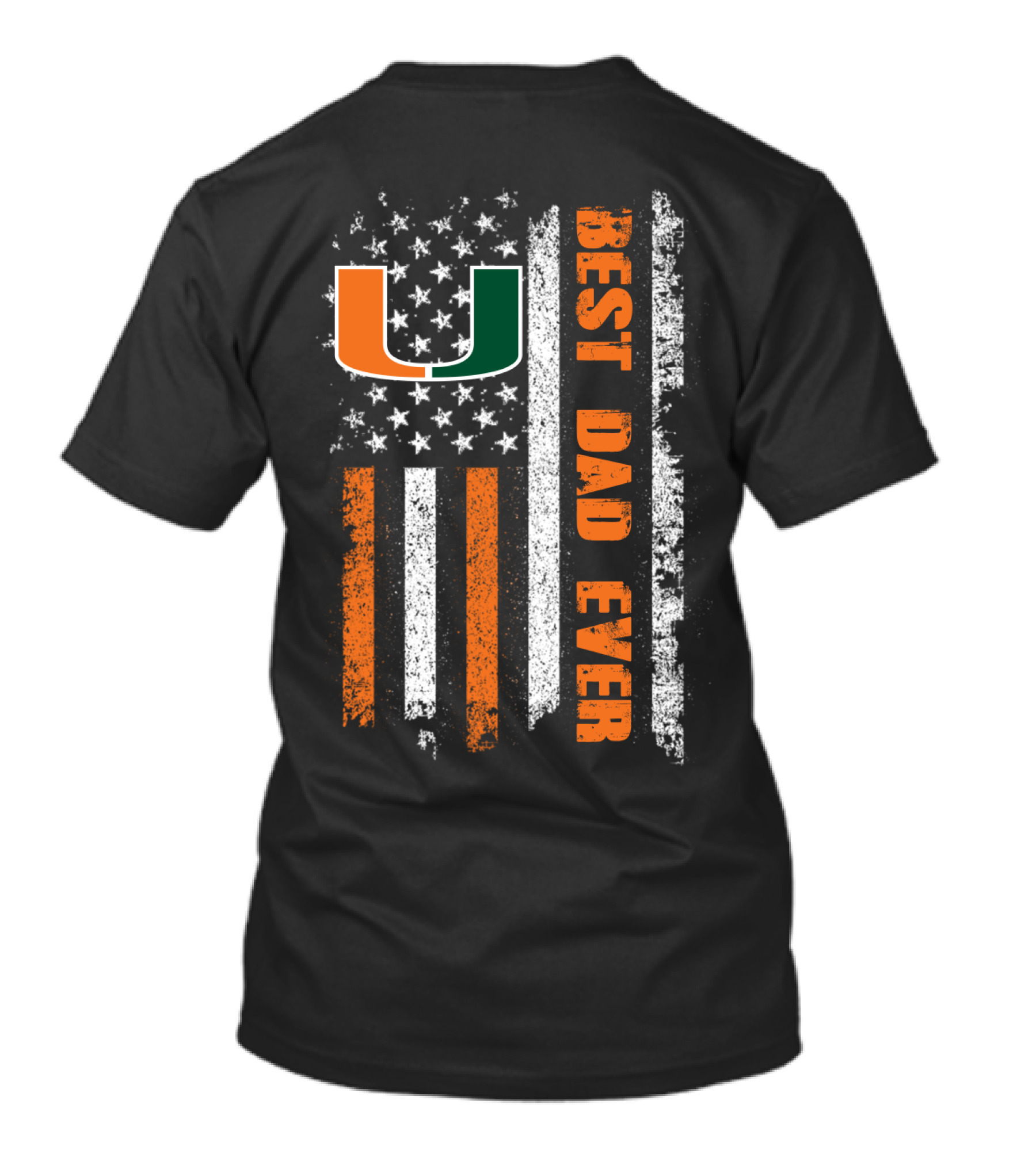 Best Dad Ever University Of Miami Flag American Flag T-Shirt