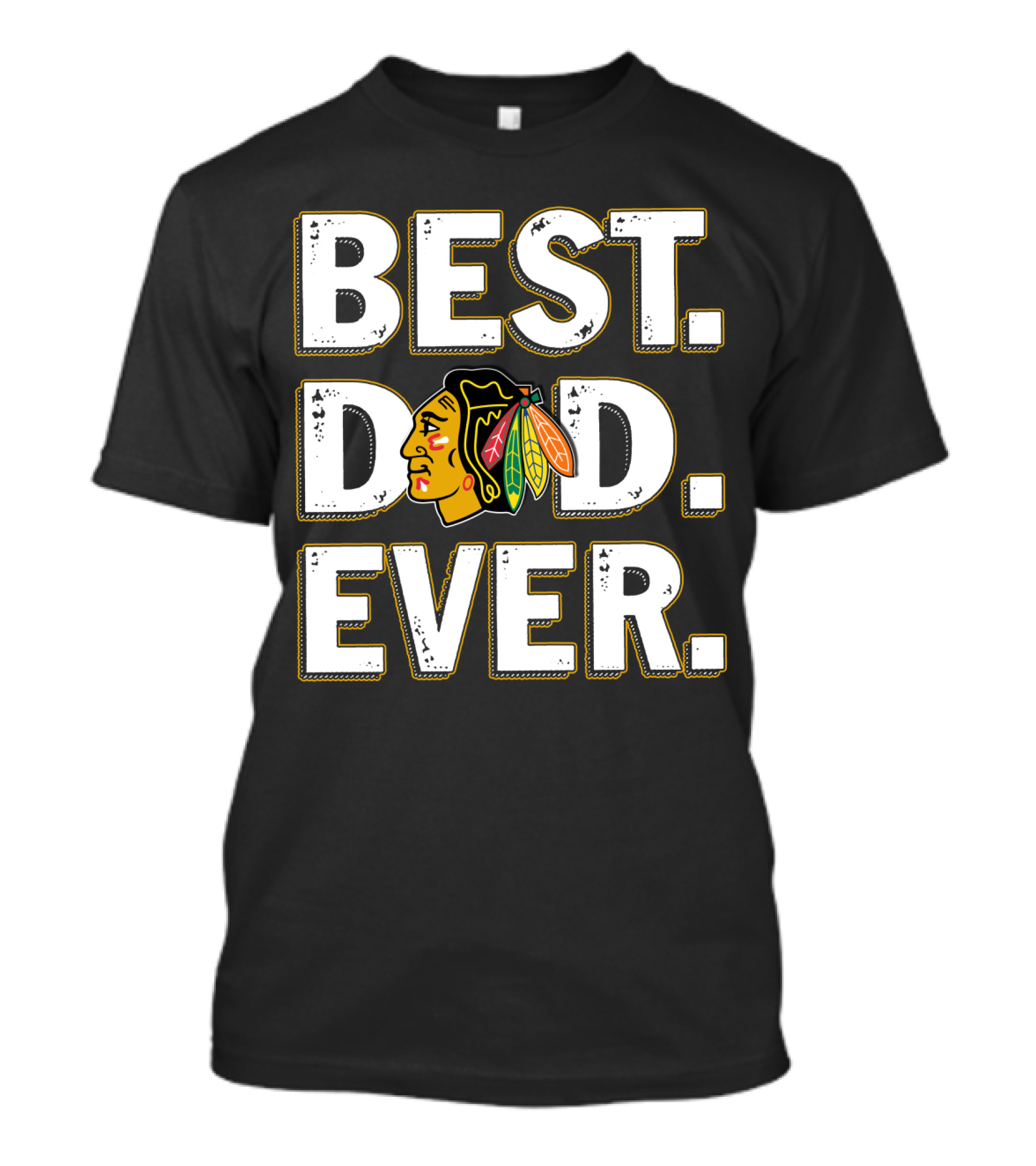Best Dad Ever Blackhawks T-Shirt