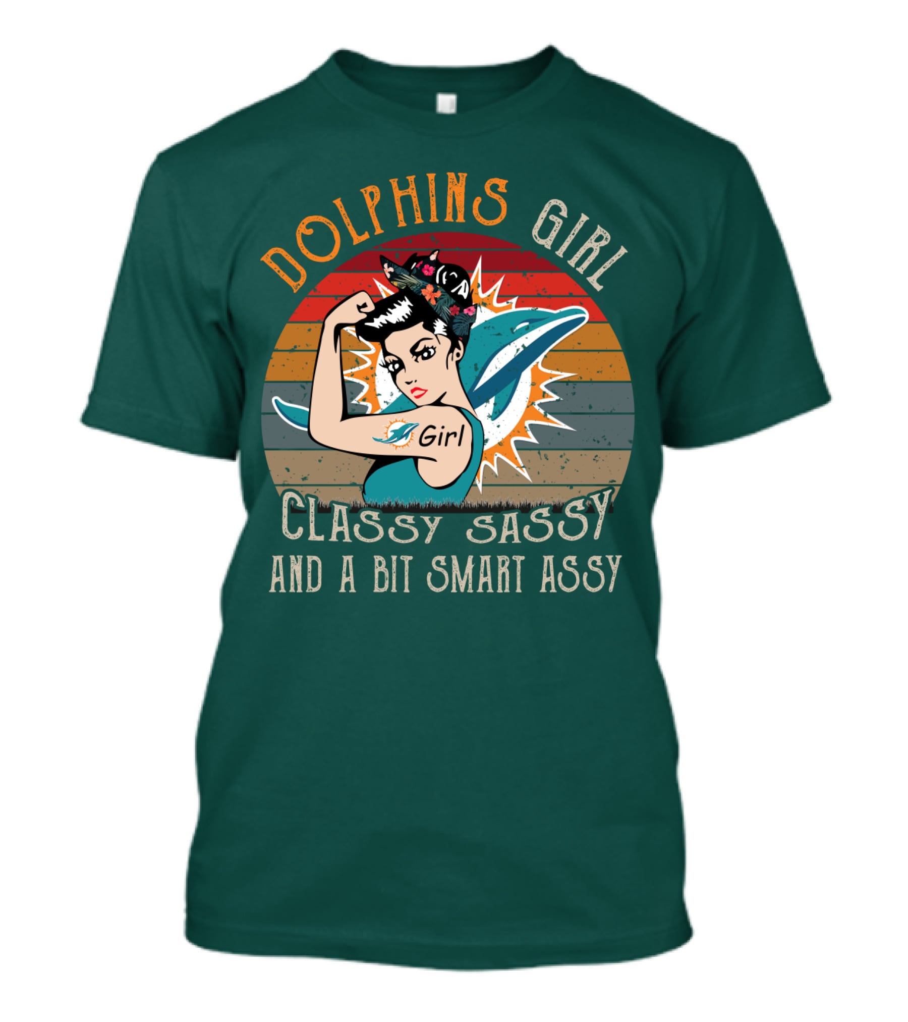 Dolphins Girl Classy Sassy And A Bit Smart Assy Miami Dolphins T-Shirt