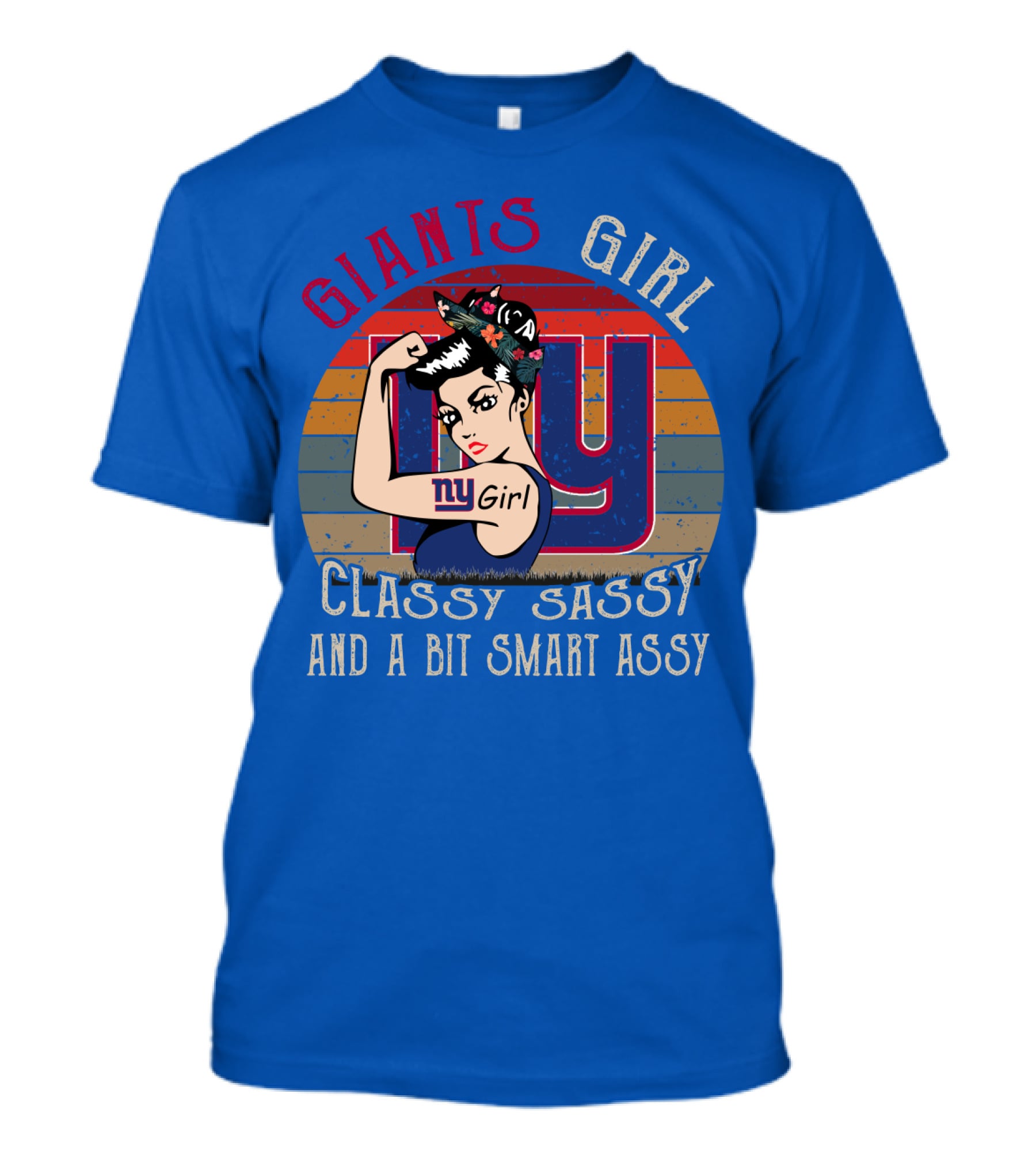 Giants Girl Ny Classy Sassy And A Bit Smart Assy T-Shirt