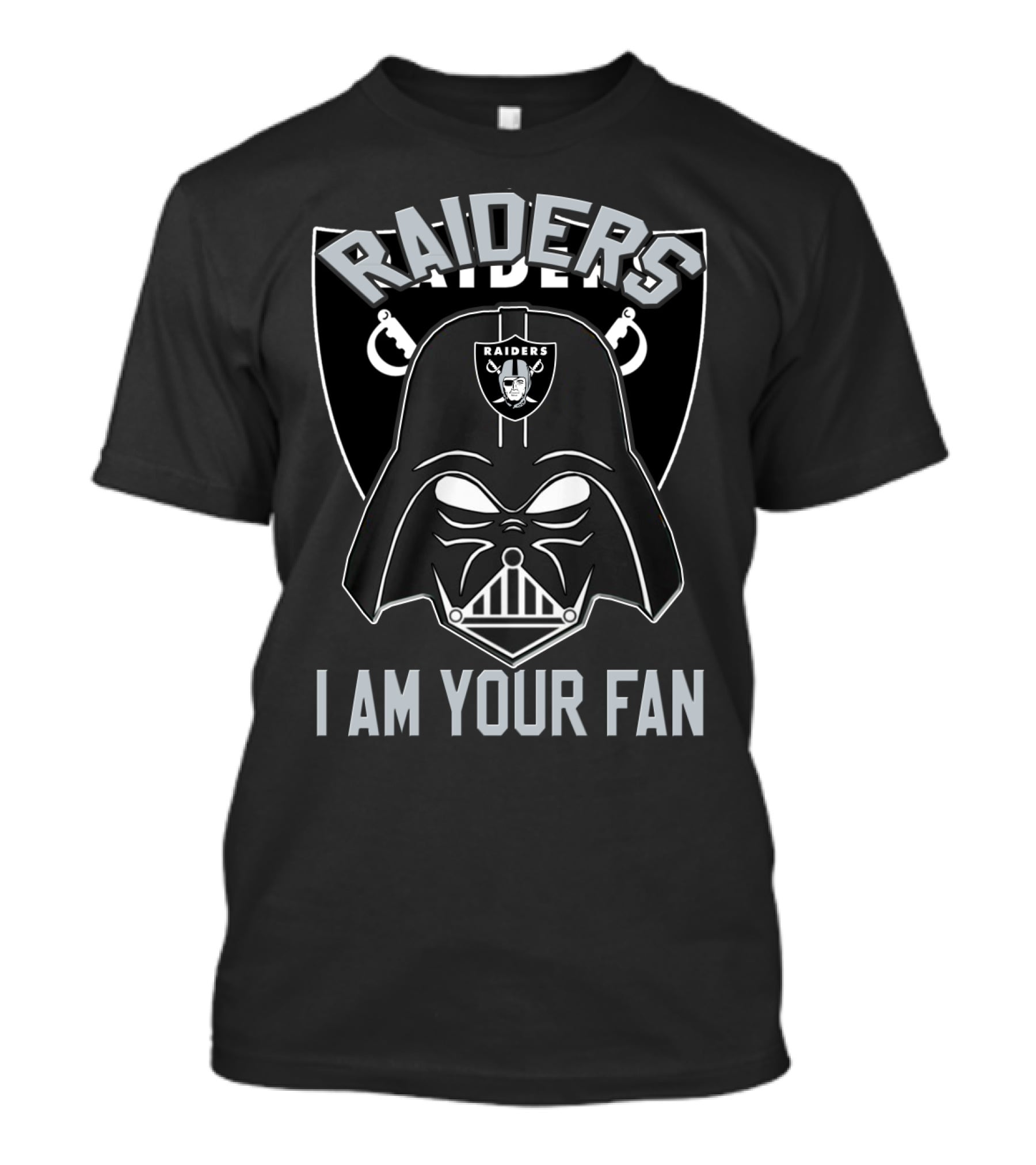Raiders I Am Your Fan T-Shirt