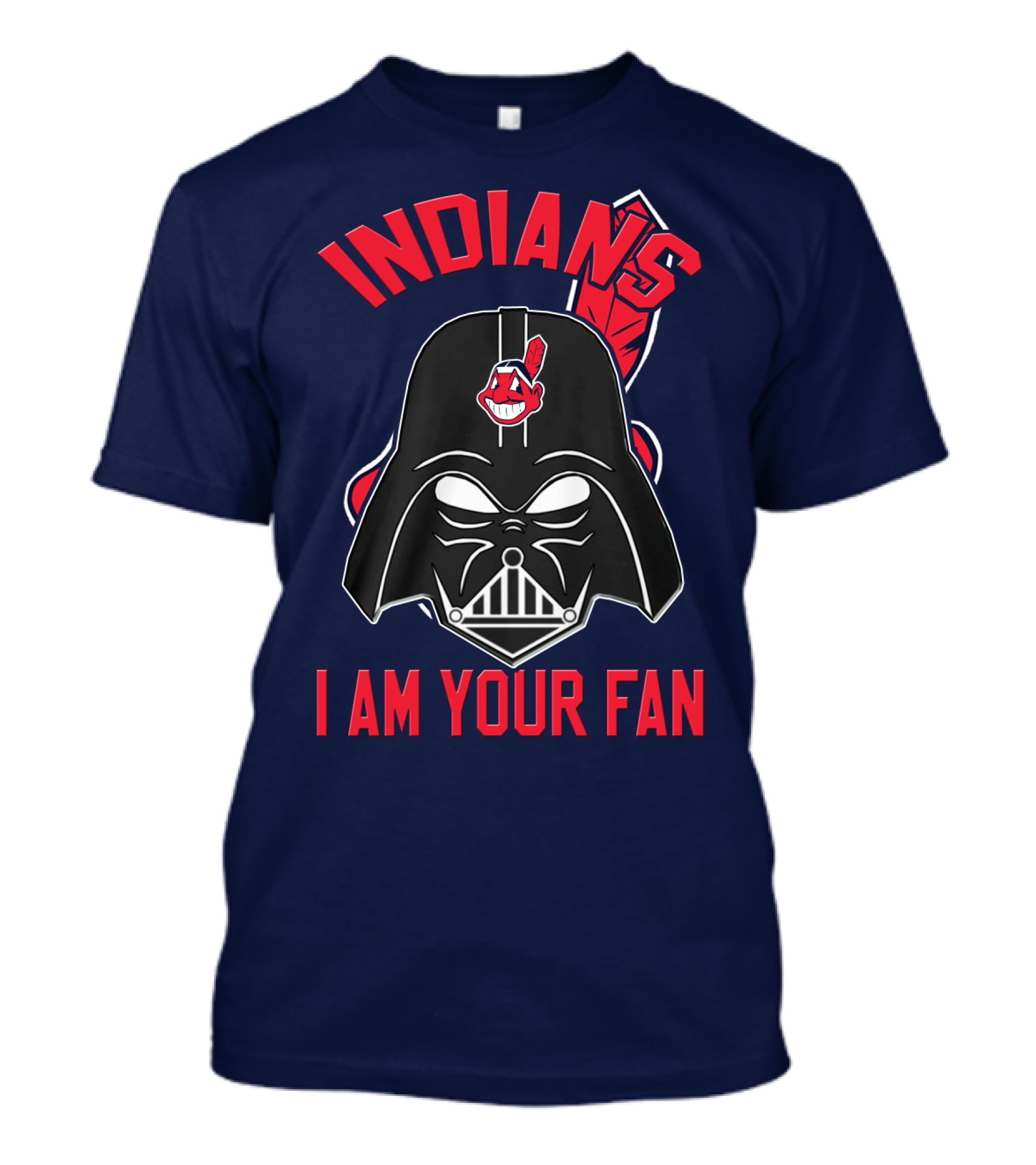 Indians I Am Your Fan Darth Vader Star Wars Cleveland Logo Mashup T-Shirt