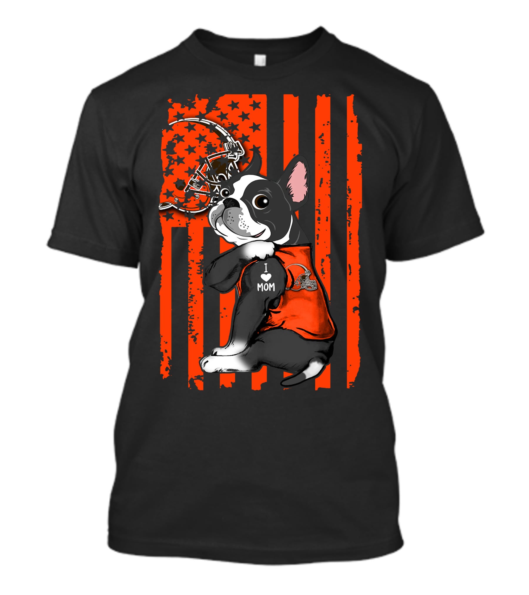 Boston Terrier I Love Mom Cleveland Browns Football Helmet T-Shirt