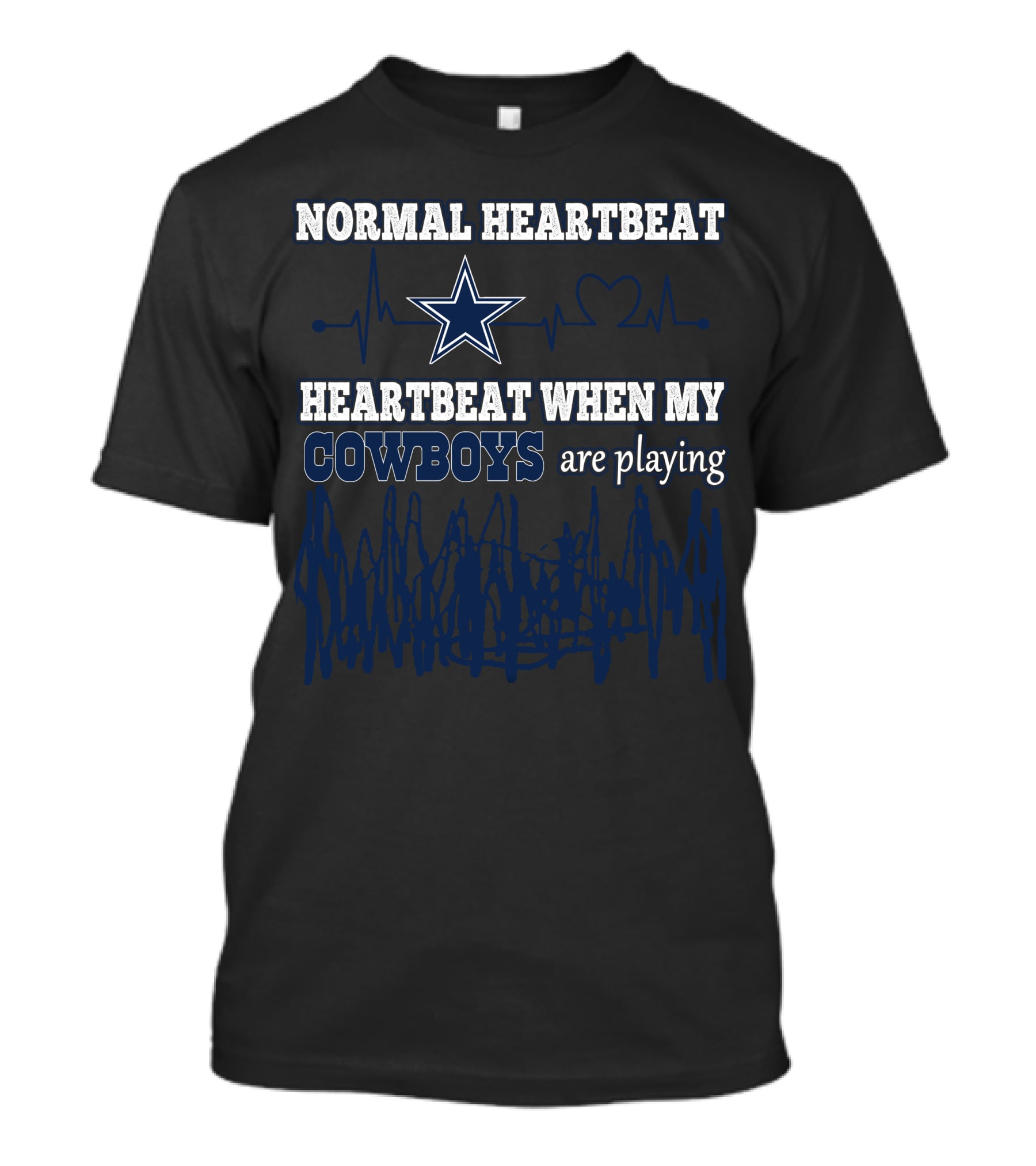 Normal Heartbeat Heartbeat When My Cowboys Are Playing T-Shirt