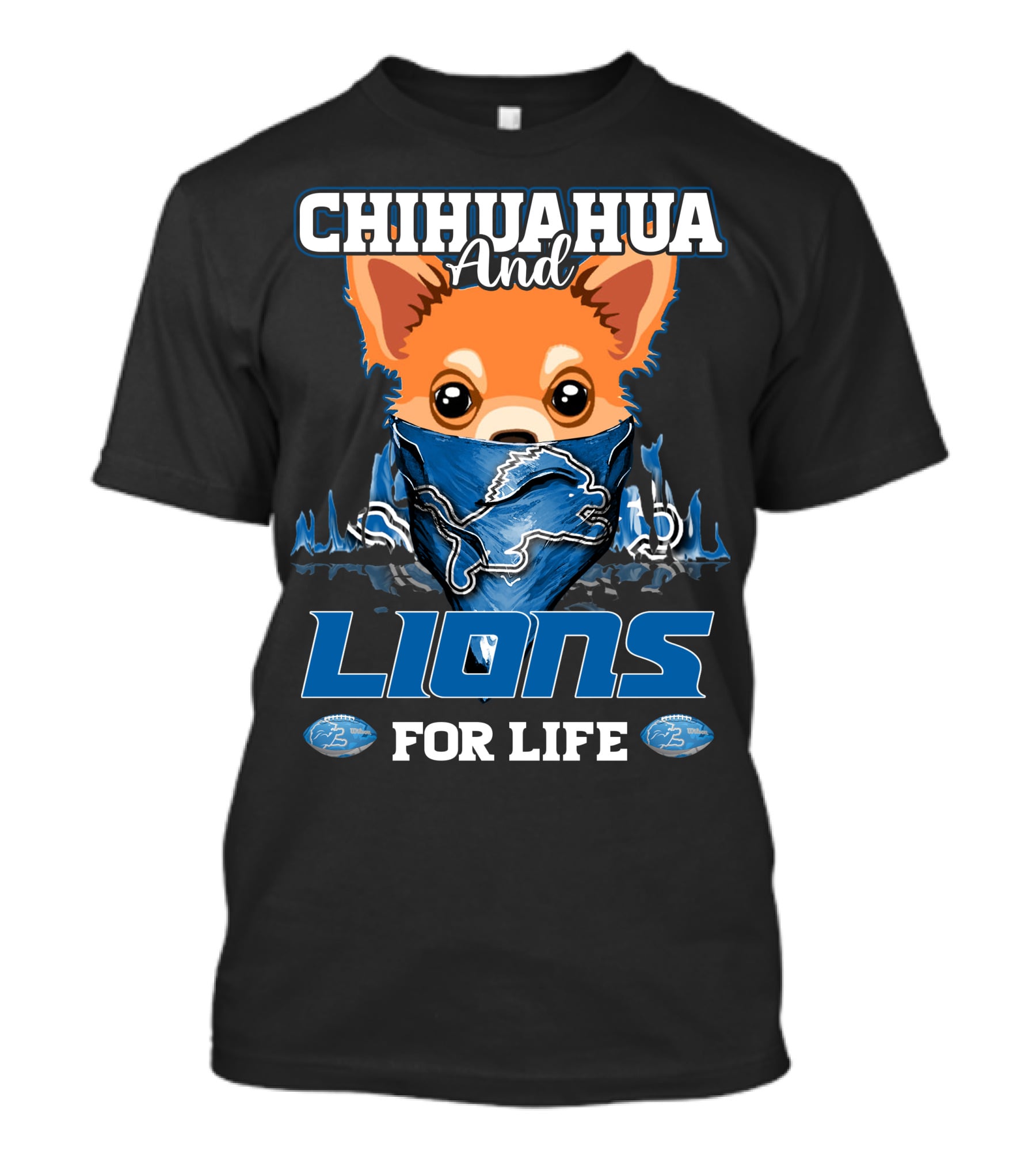 CHIHUAHUA And LIONS FOR LIFE DETROIT T-Shirt