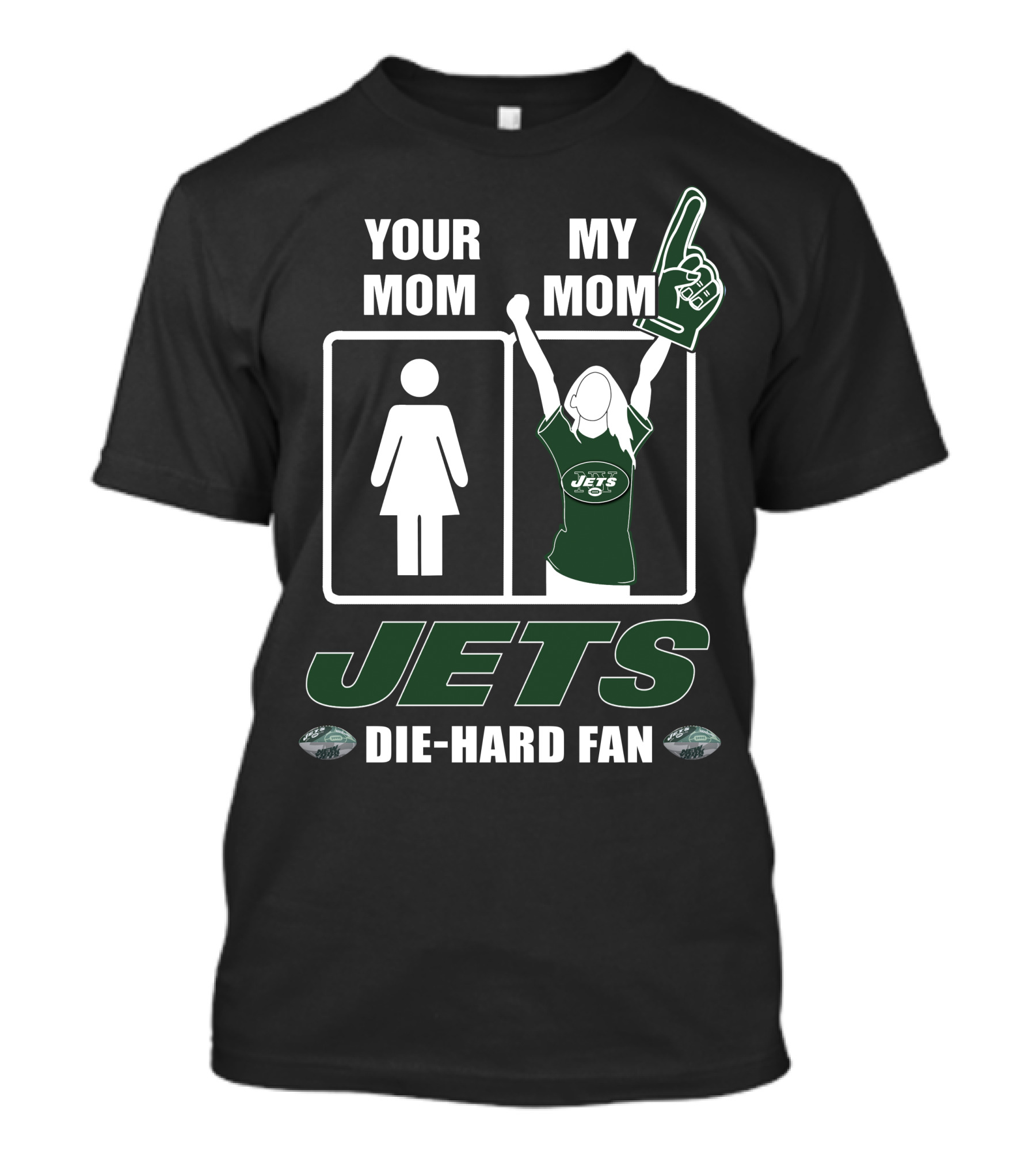 Your Mom My Mom Jets Die-Hard Fan T-Shirt