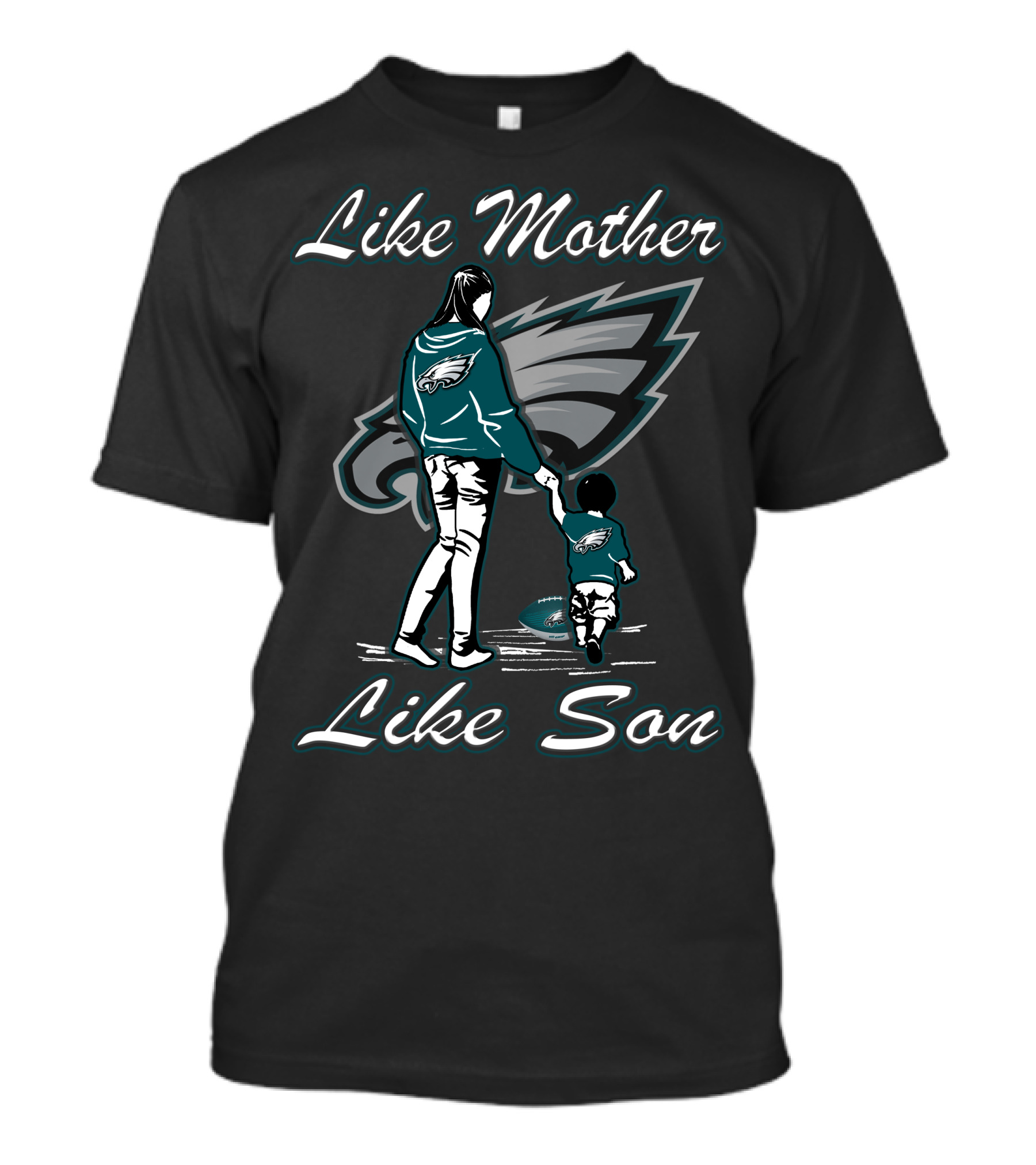 Like Mother Like Son Philadelphia Eagles T-Shirt