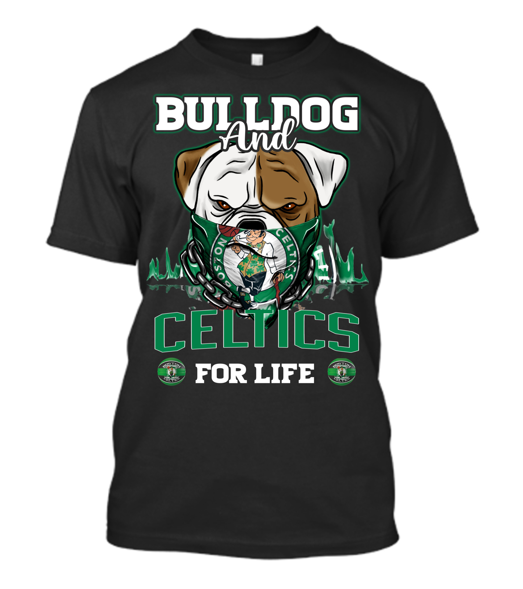 Bulldog And Boston Celtics For Life T-Shirt