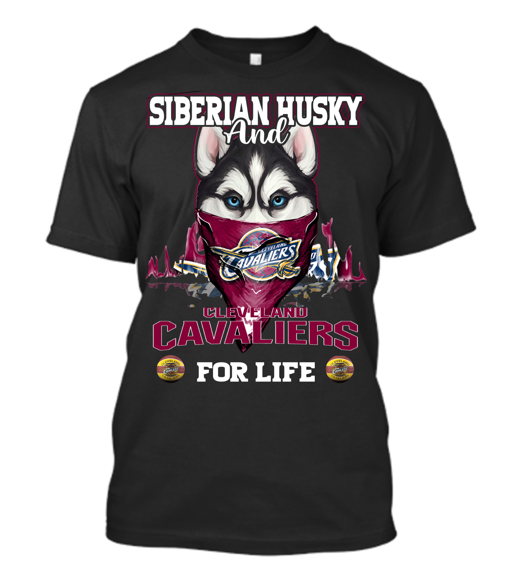 Siberian Husky And Cleveland Cavaliers For Life T-Shirt