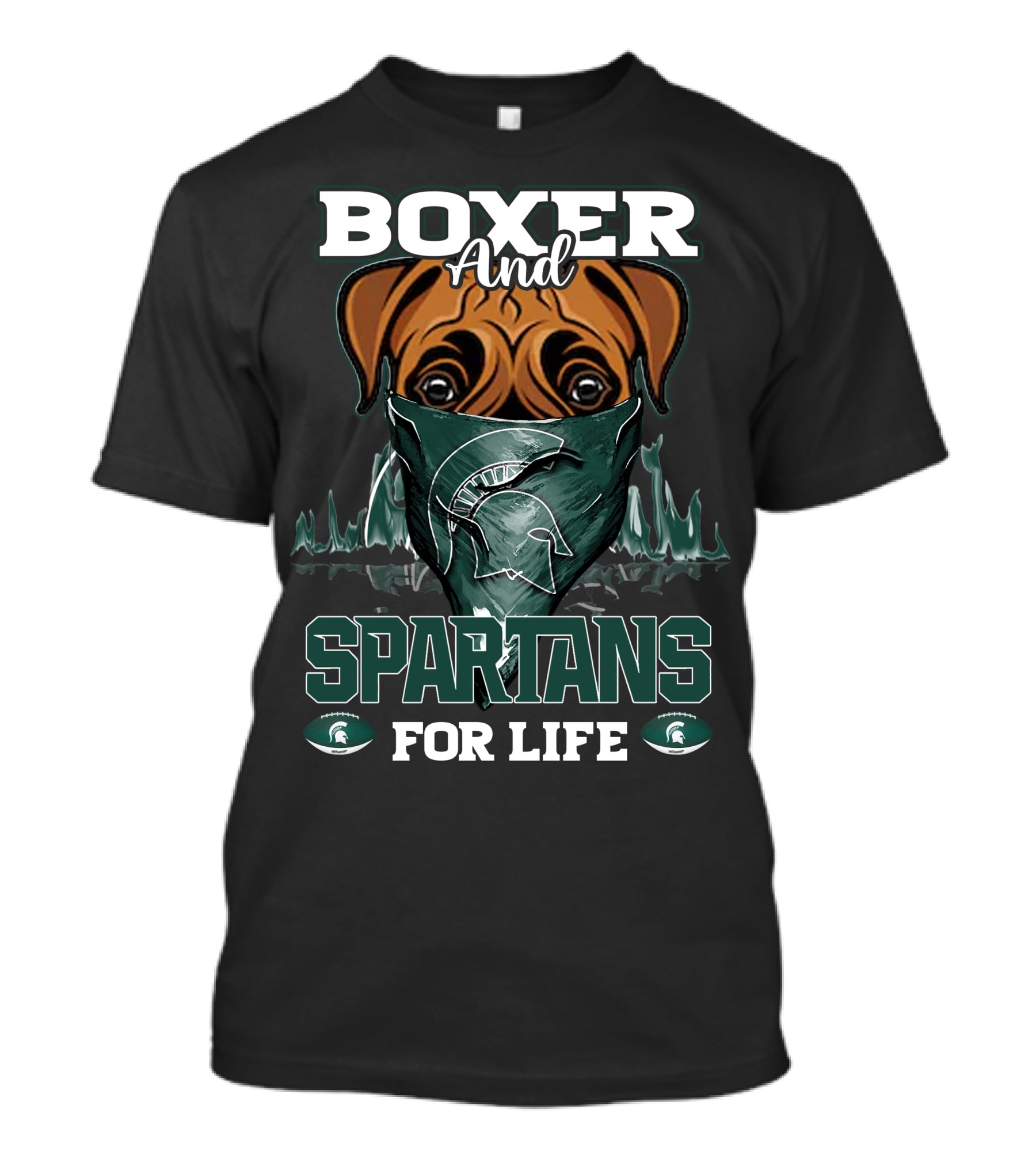 Boxer And Spartans For Life Michigan State T-Shirt