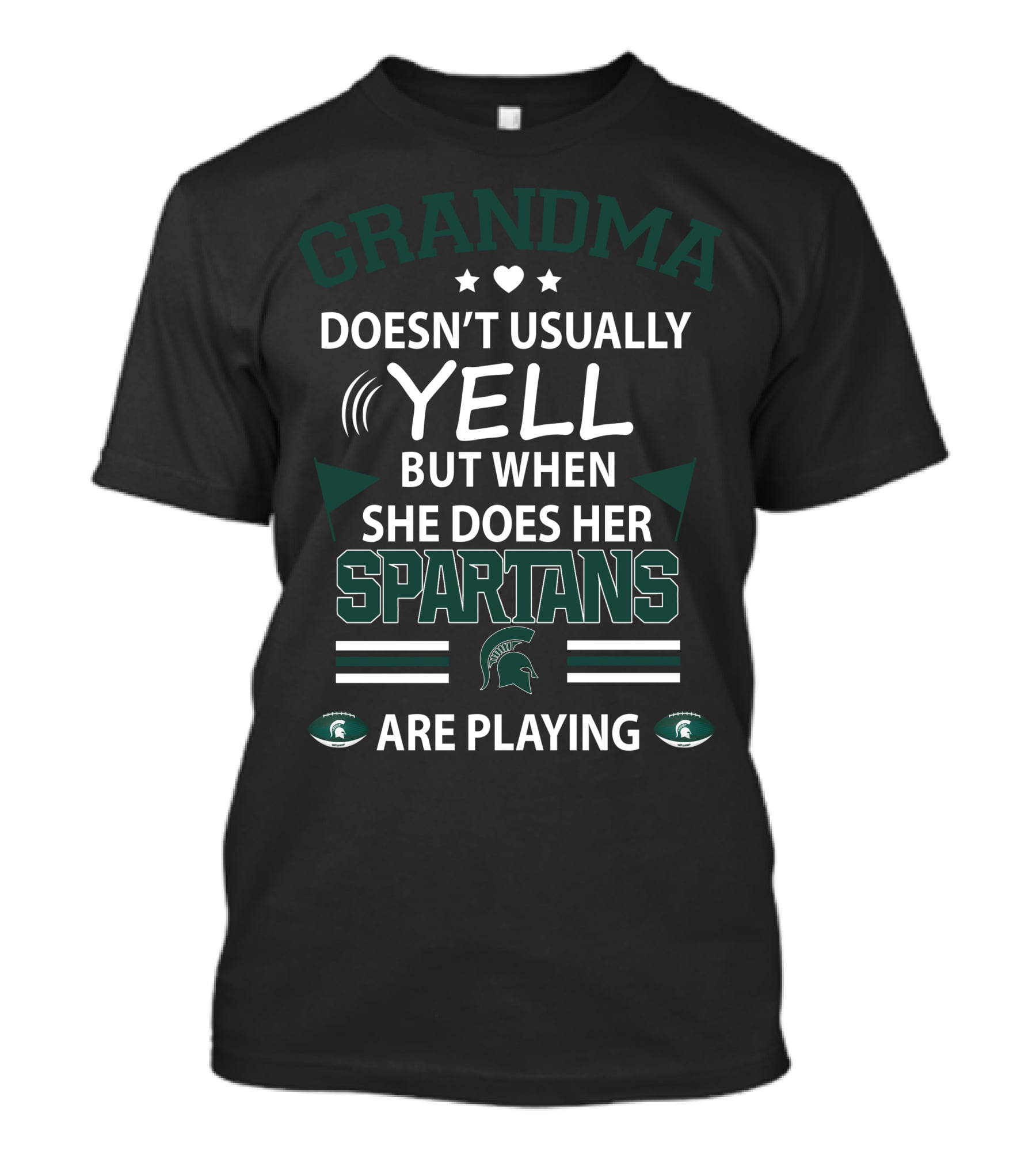 Grandma Doesn't Usually Yell But When She Does Her Spartans Are Playing T-Shirt