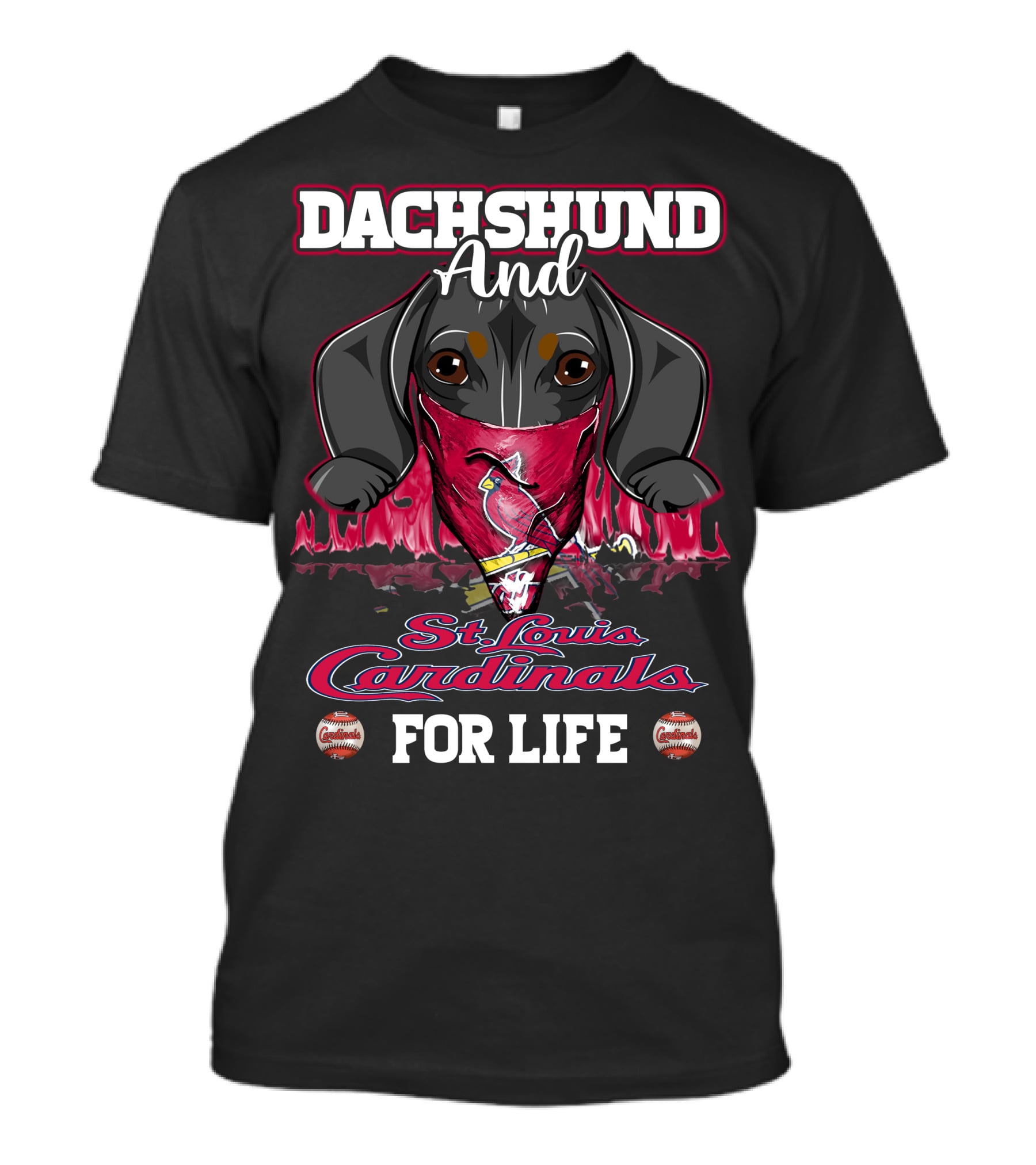 Dachshund And St. Louis Cardinals For Life T-Shirt