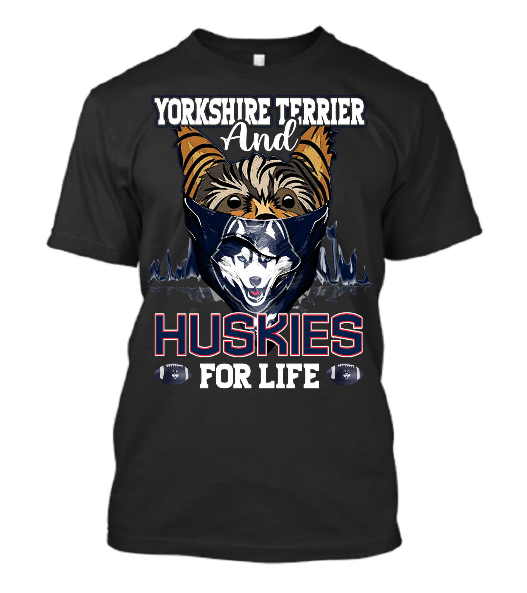 Yorkshire Terrier And Huskies For Life T-Shirt
