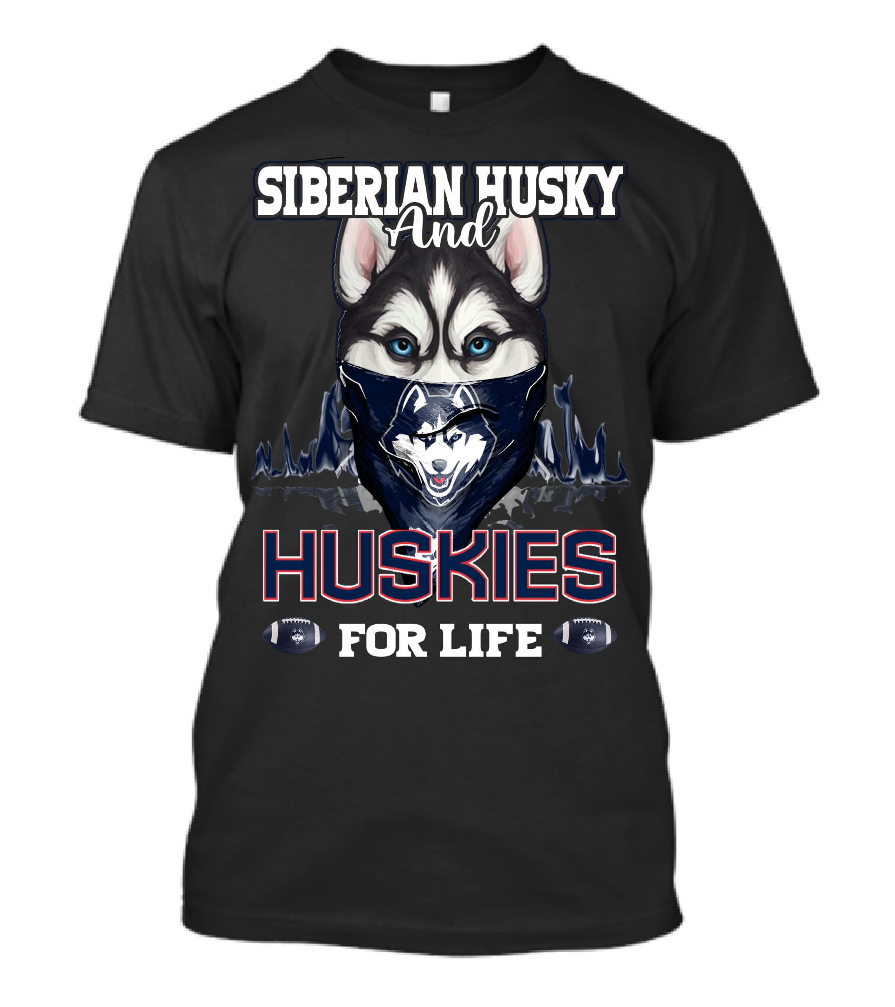 Siberian Husky And Huskies For Life T-Shirt