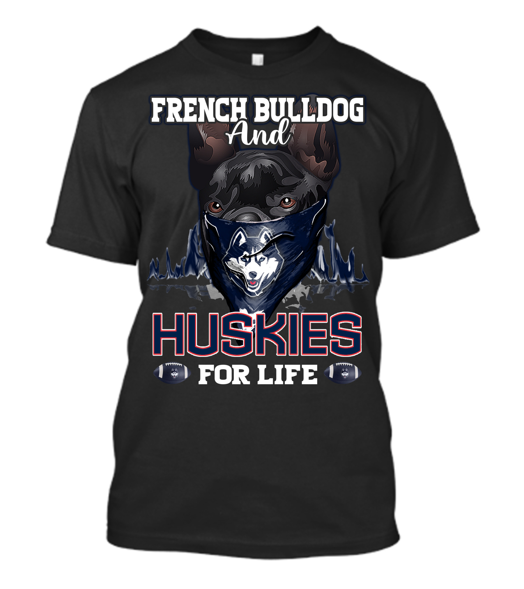 French Bulldog And Huskies For Life Connecticut T-Shirt