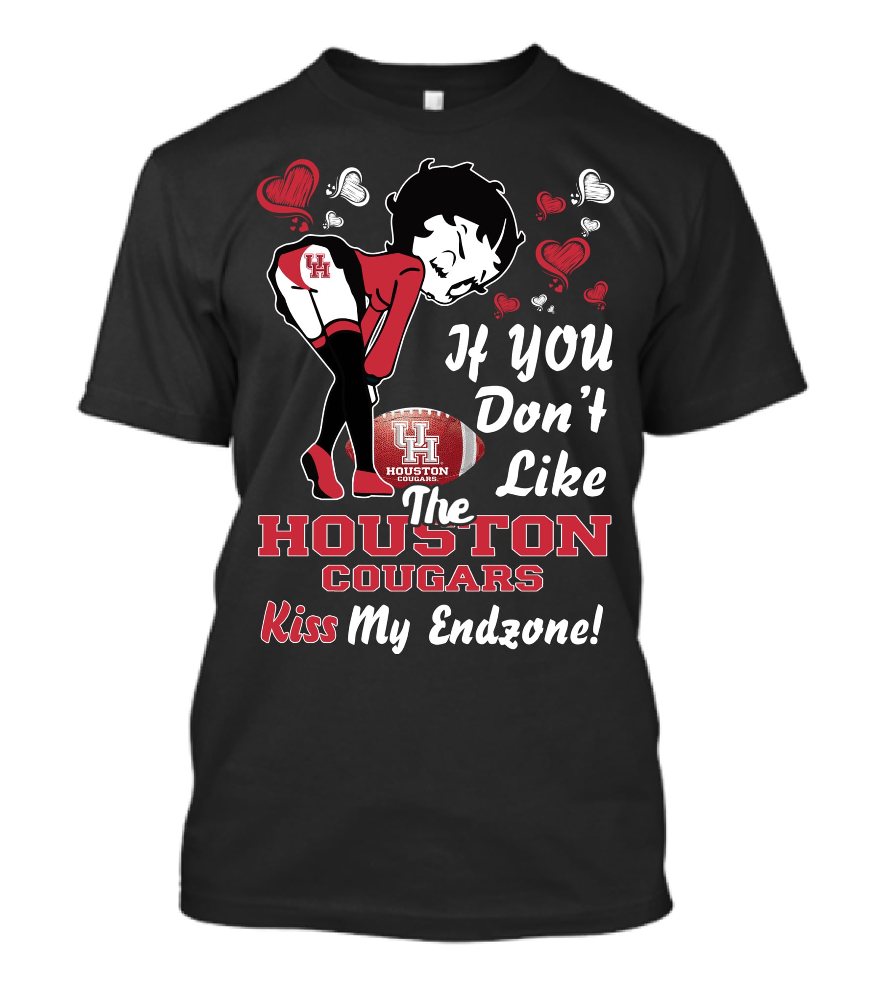 If You Don't Like The Houston Cougars Kiss My Endzone Betty Boop T-Shirt