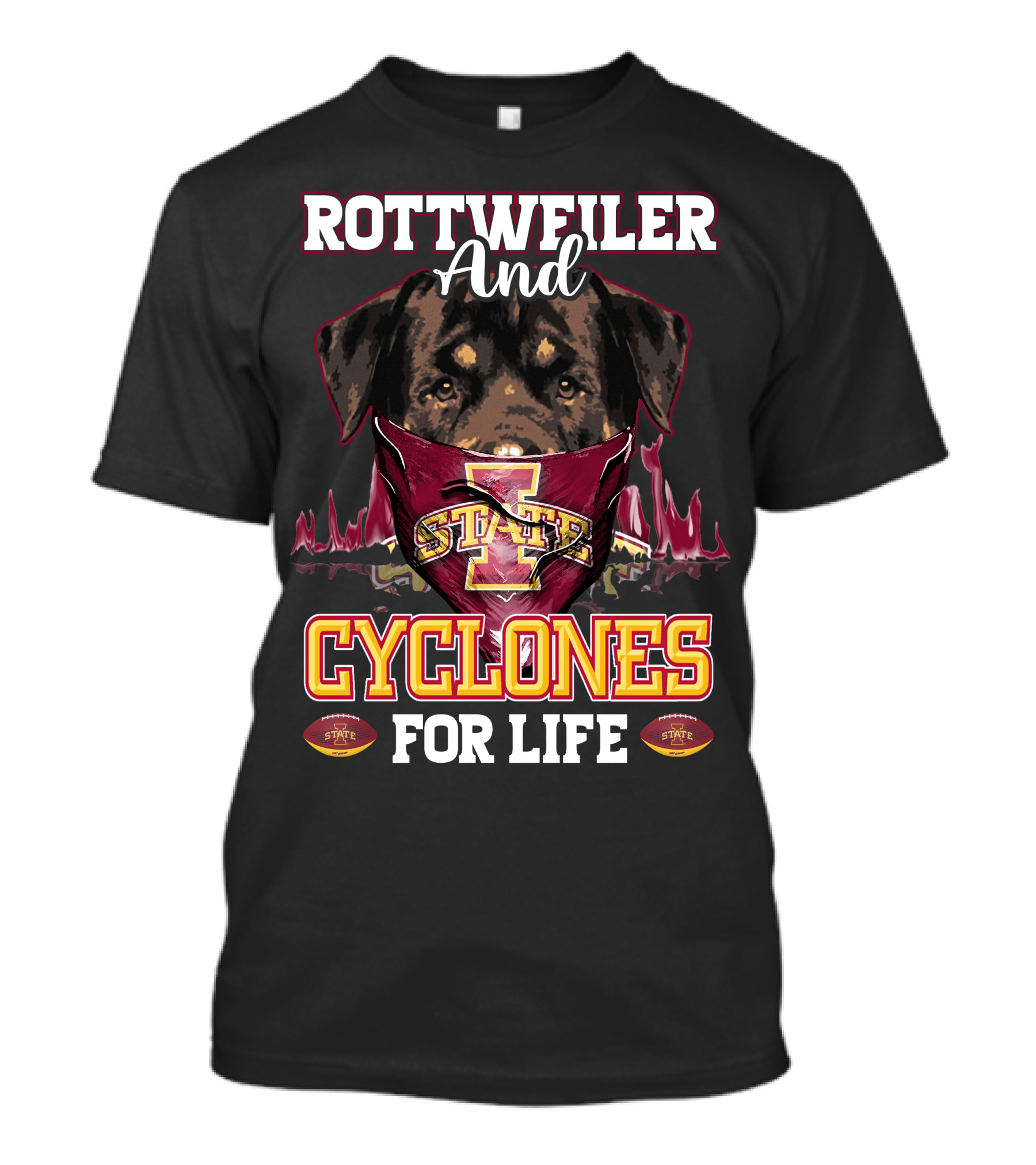 Rottweiler And Iowa State Cyclones For Life T-Shirt