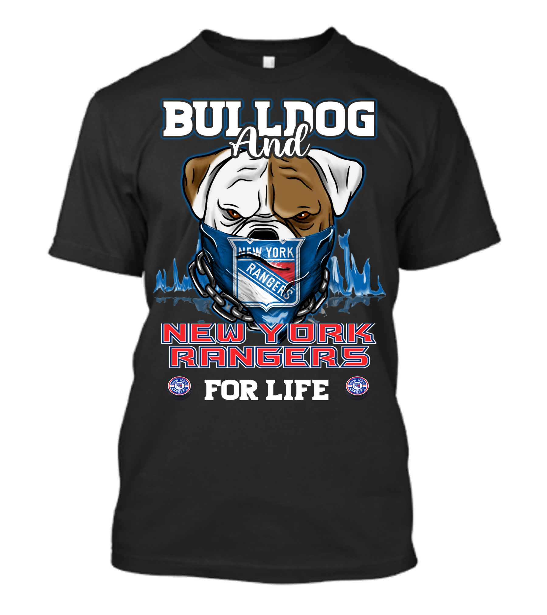 Bulldog And New York Rangers For Life T-Shirt