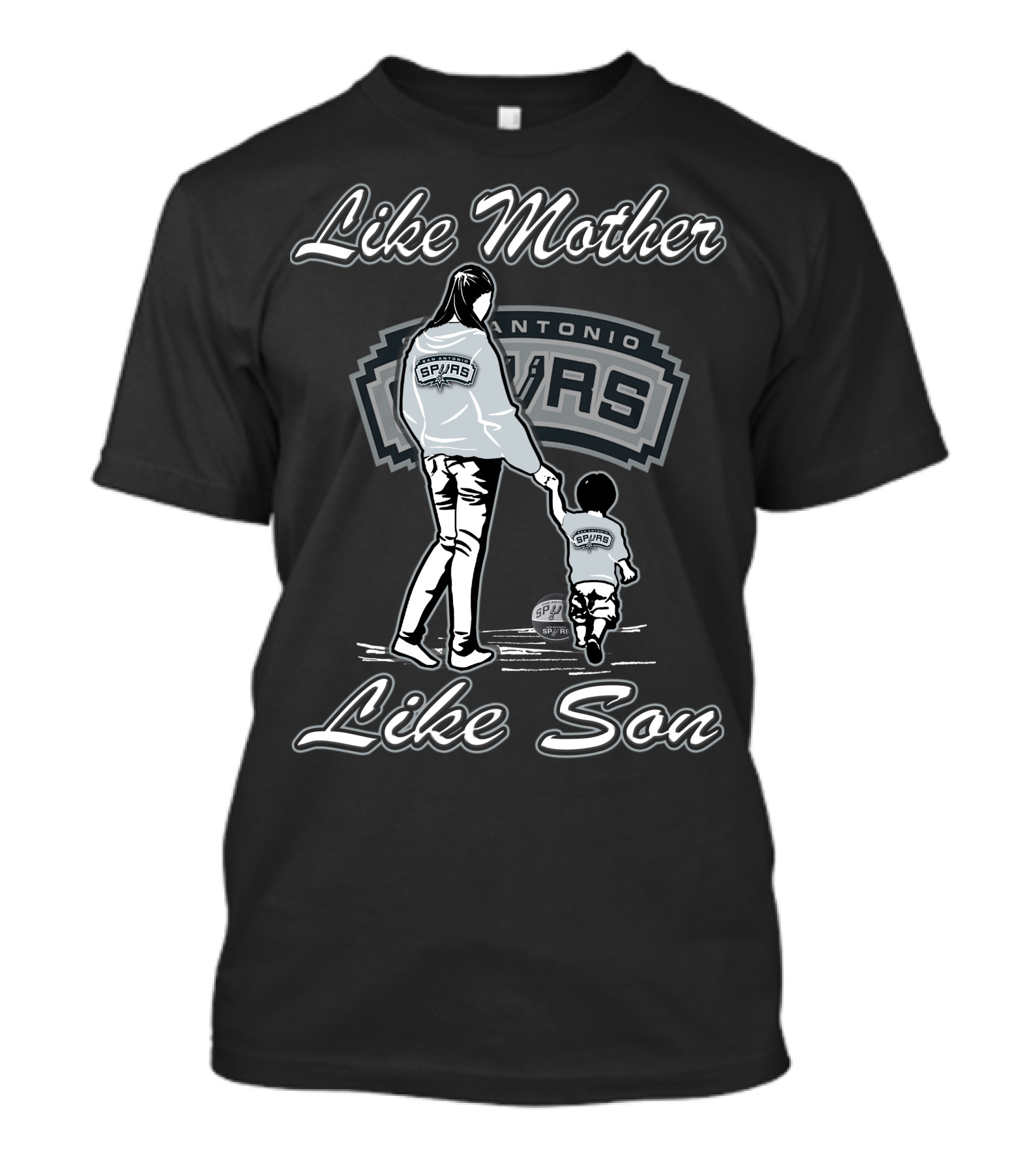 Like Mother Like Son San Antonio Spurs T-Shirt