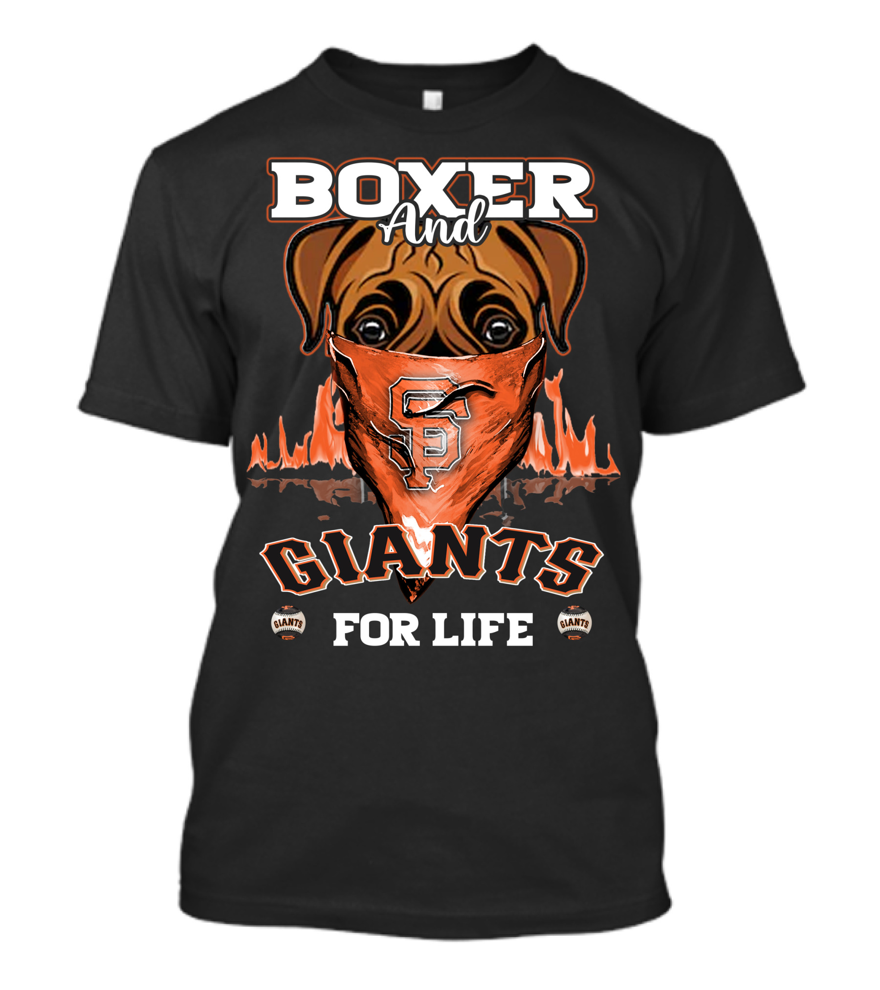 Boxer And Giants For Life San Francisco Giants T-Shirt