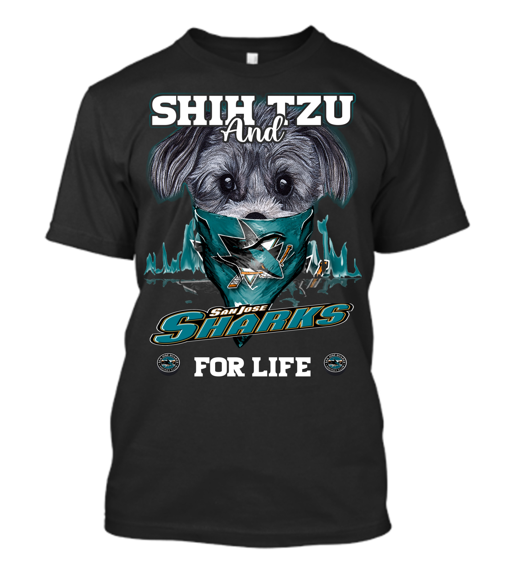 SHIH TZU AND SAN JOSE SHARKS FOR LIFE T-Shirt