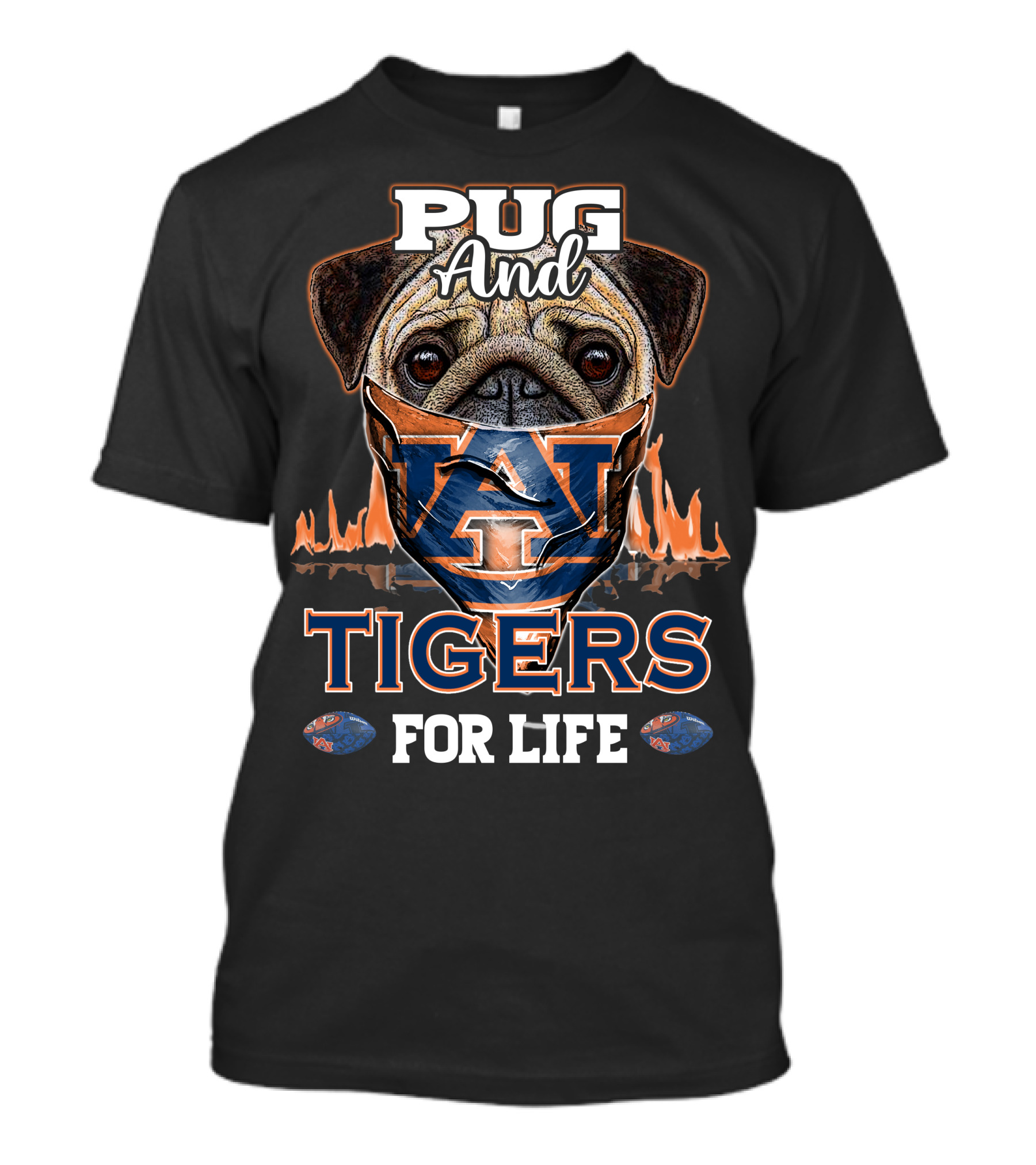 Pug And Auburn Tigers For Life T-Shirt
