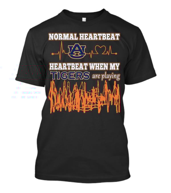 NORMAL HEARTBEAT AUBURN HEARTBEAT WHEN MY TIGERS ARE PLAYING T-Shirt