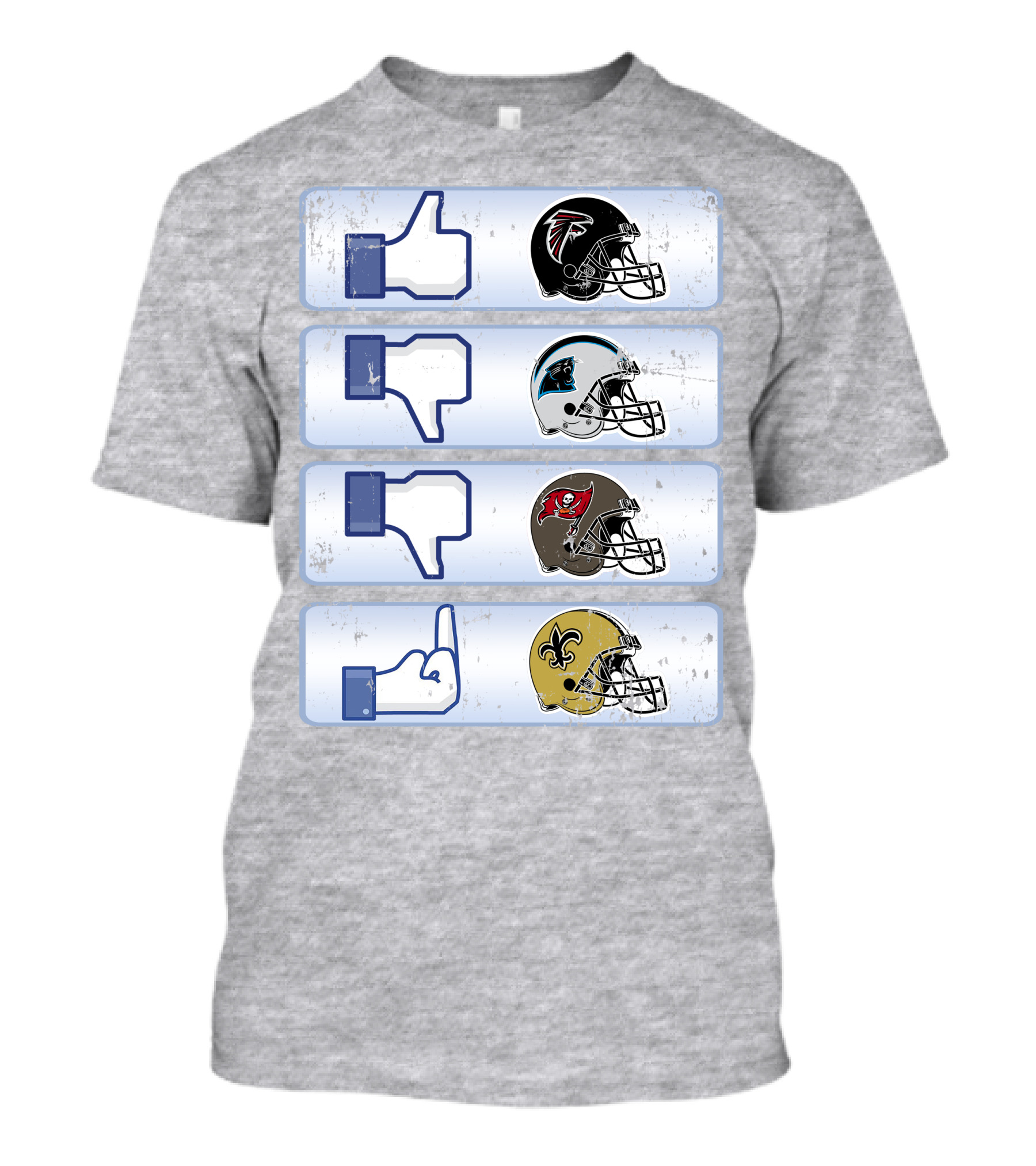 Atlanta Falcons Liking Rival Teams Disliking Carolina Panthers Tampa Bay Buccaneers New Orleans Saints T-Shirt