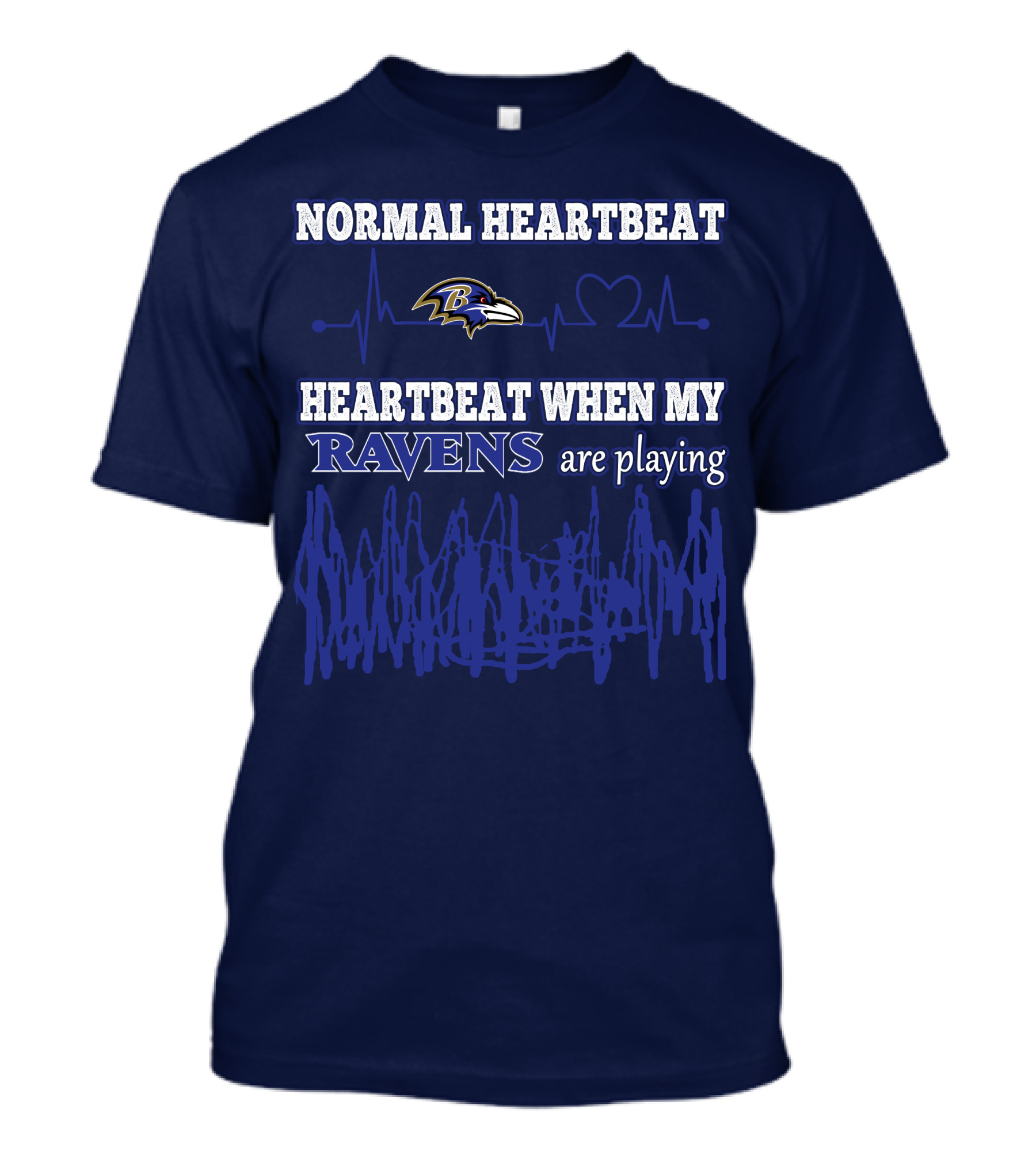 Normal Heartbeat Heartbeat When My Ravens Are Playing Ravens T-Shirt