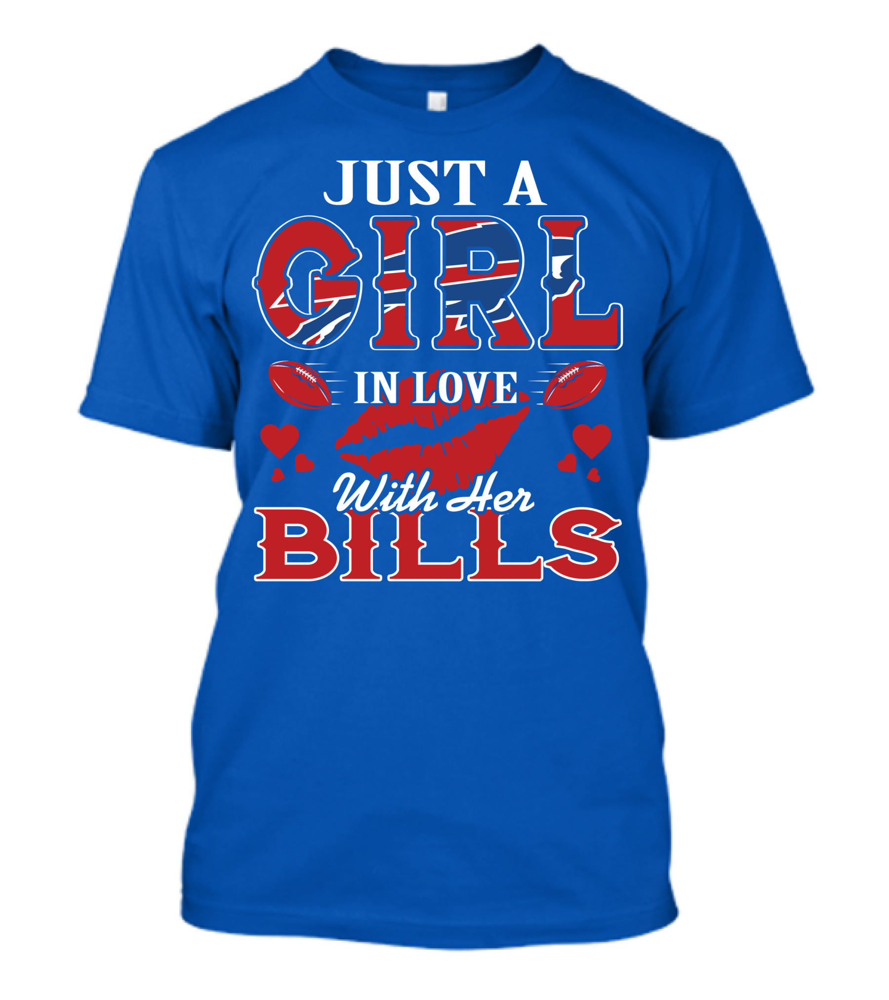 Just A Girl In Love With Her Buffalo Bills Football Hearts And Lip Print T-Shirt