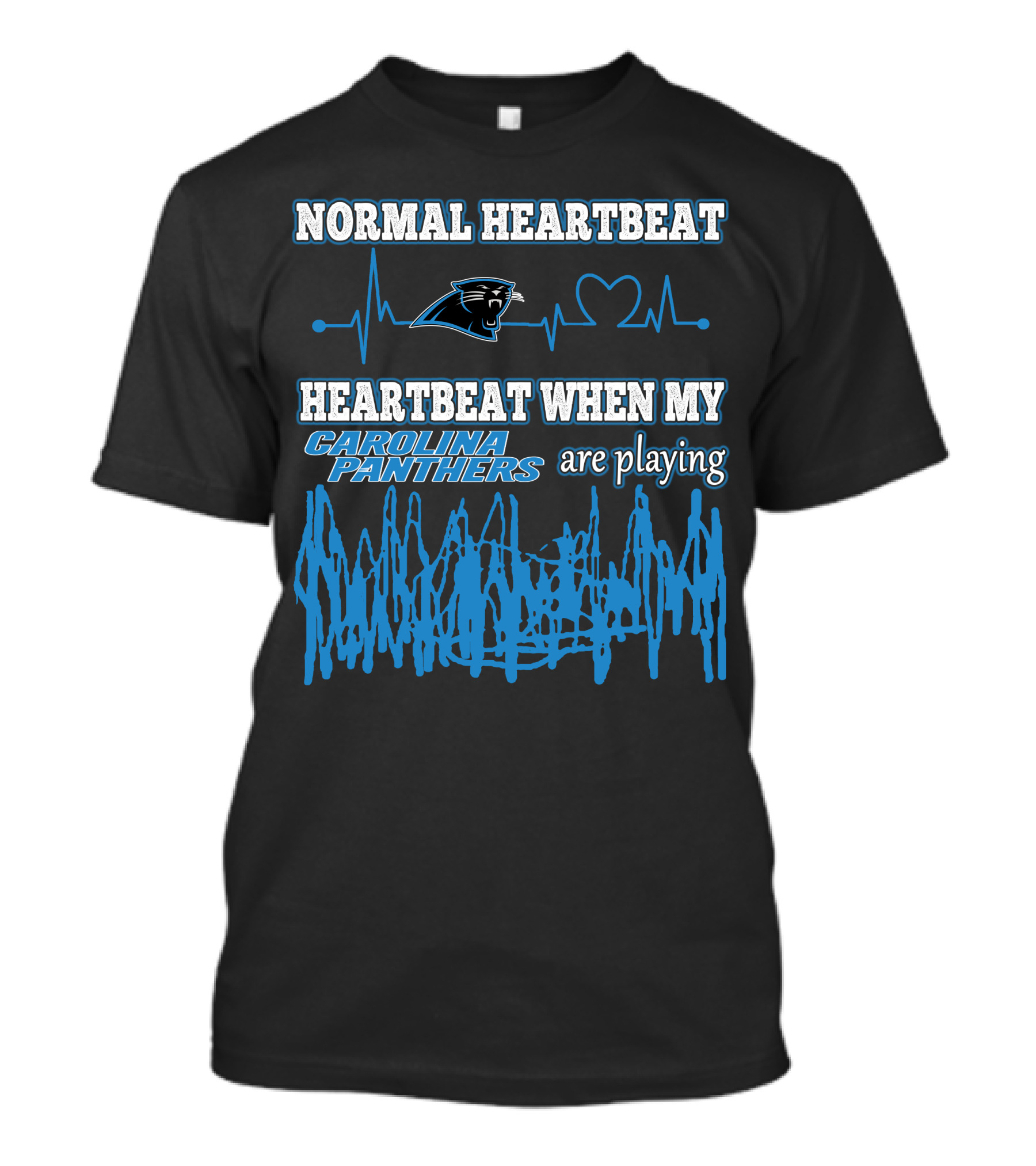Normal Heartbeat Heartbeat When My Carolina Panthers Are Playing T-Shirt
