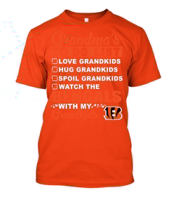 Grandma's To Do List Love Grandkids Hug Grandkids Spoil Grandkids Watch The Bengals With My Grandkids T-Shirt