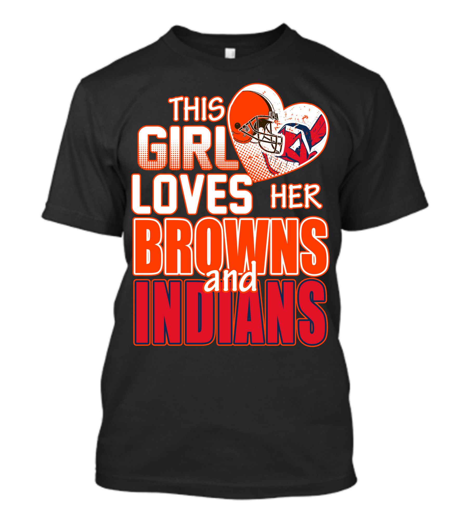 This Girl Loves Her Browns And Indians T-Shirt