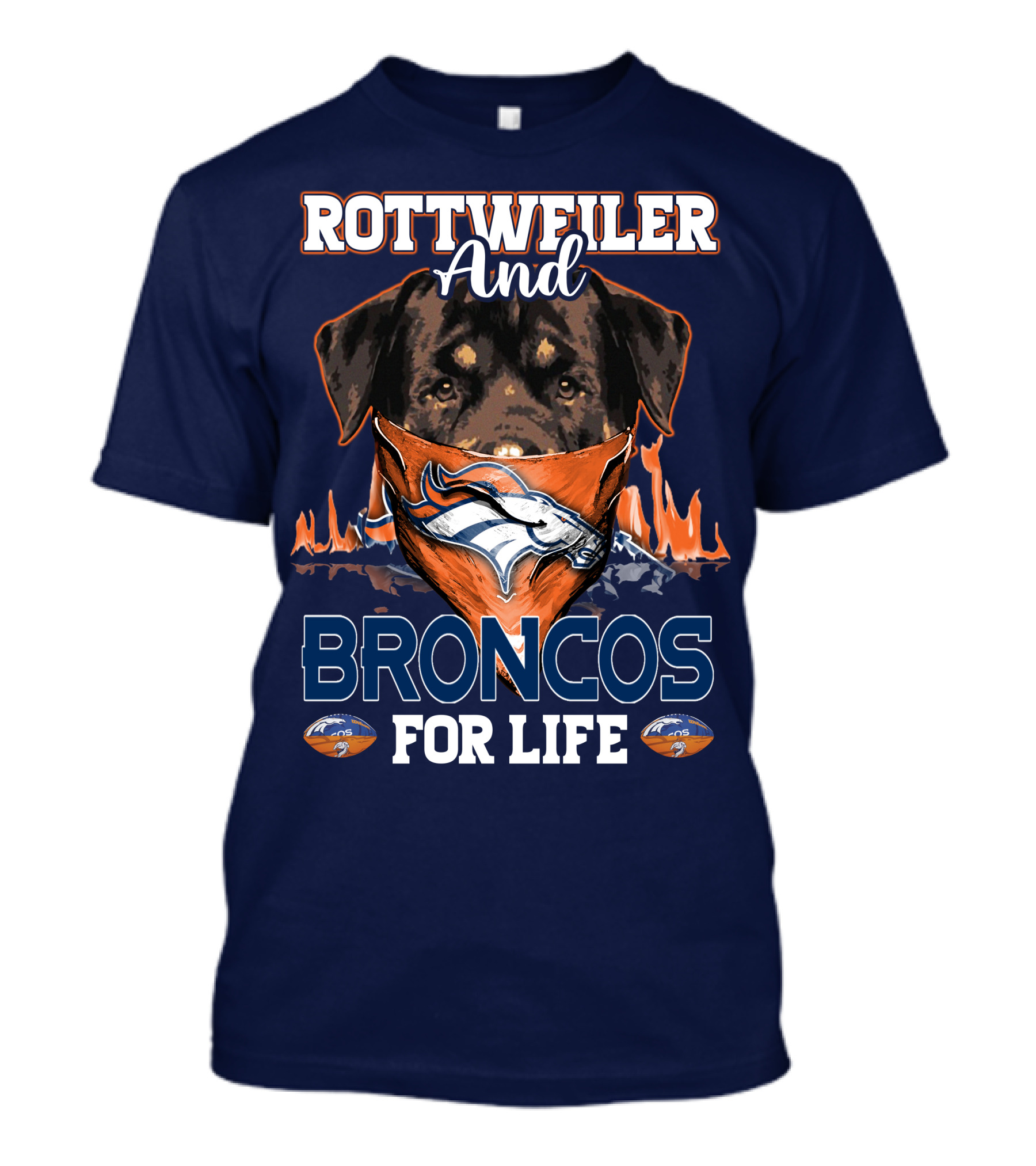 Rottweiler And Broncos For Life Denver Broncos T-Shirt