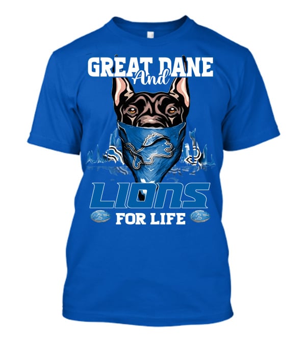 GREAT DANE AND DETROIT LIONS FOR LIFE T-Shirt