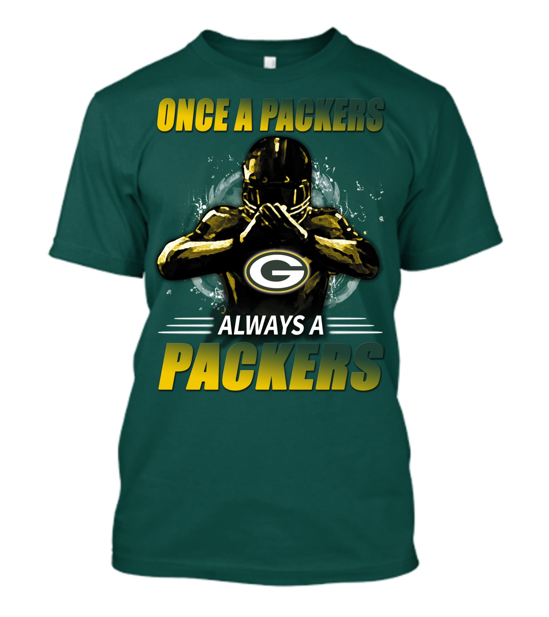 Once A Packers Always A Packers Green Bay Packers 38 T-Shirt