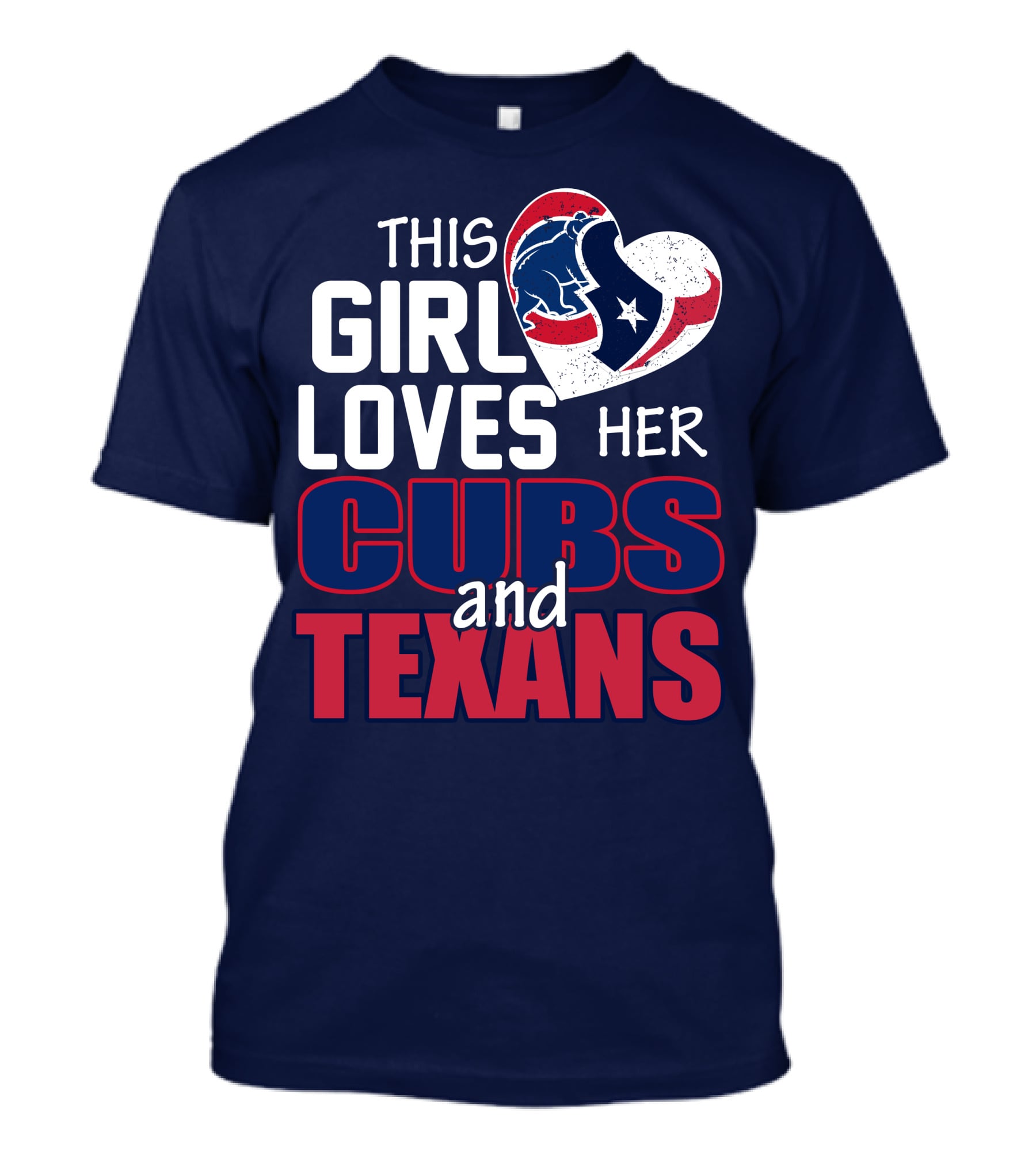 This Girl Loves Her Cubs And Texans T-Shirt