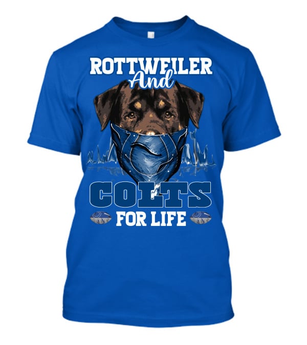Rottweiler And Colts For Life Indianapolis T-Shirt