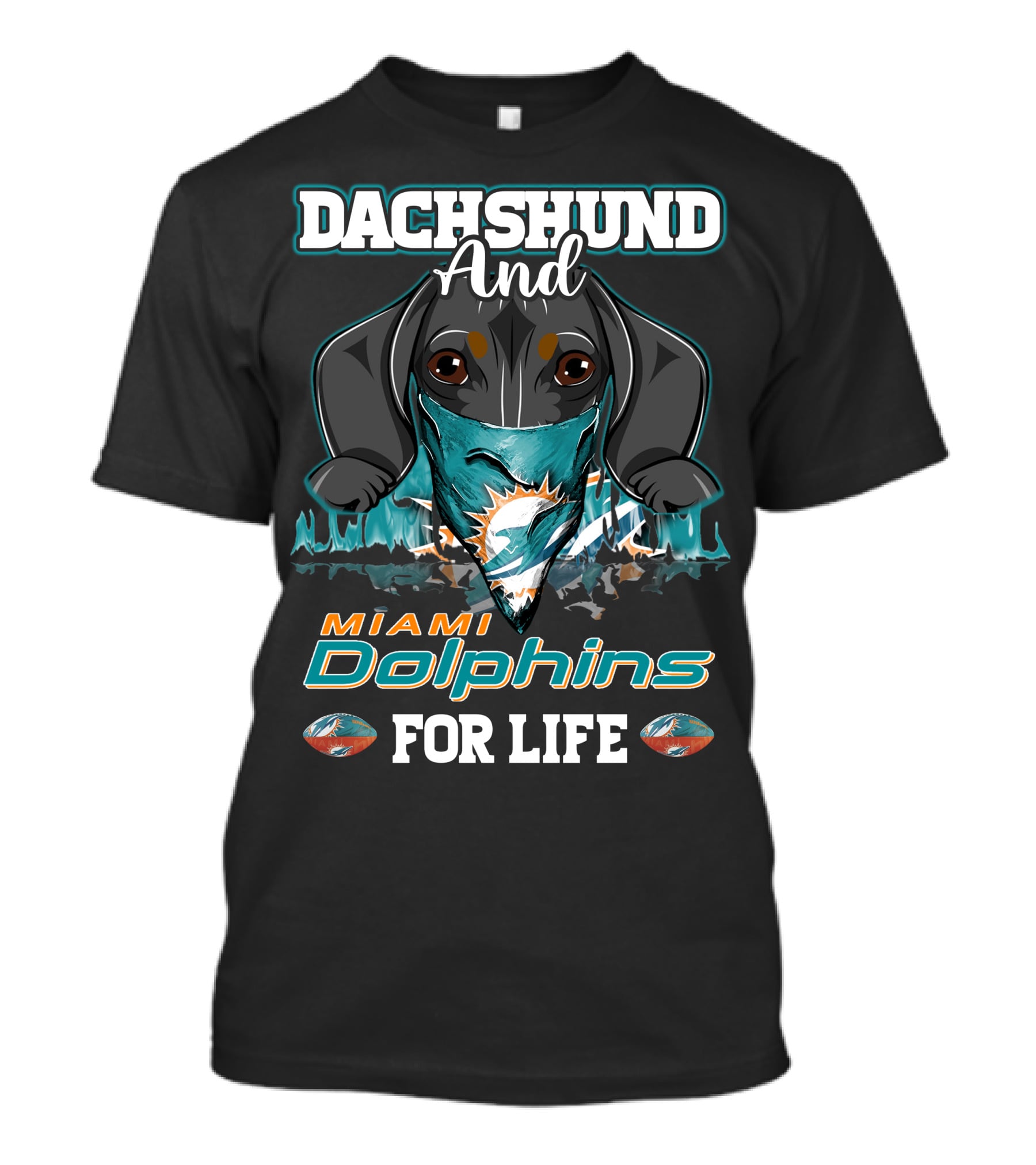 Dachshund And Miami Dolphins For Life T-Shirt