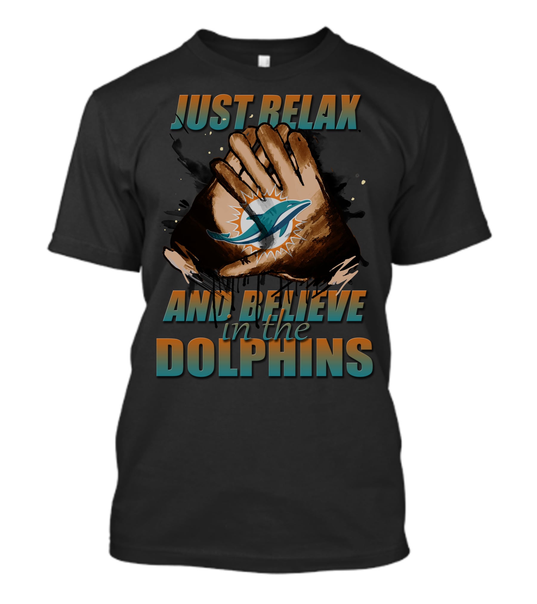 Just Relax And Believe In The Miami Dolphins 61 T-Shirt